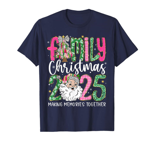 Family Christmas 2025 Making Memories Together Santa Holiday T-Shirt