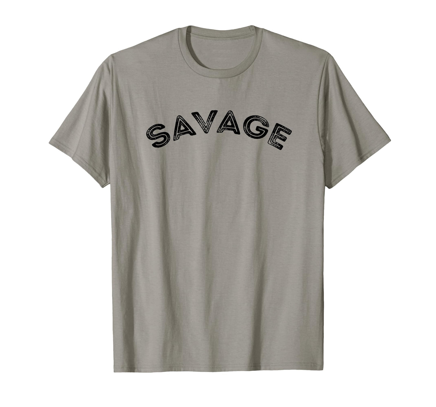 Savage - Motivational T-Shirt