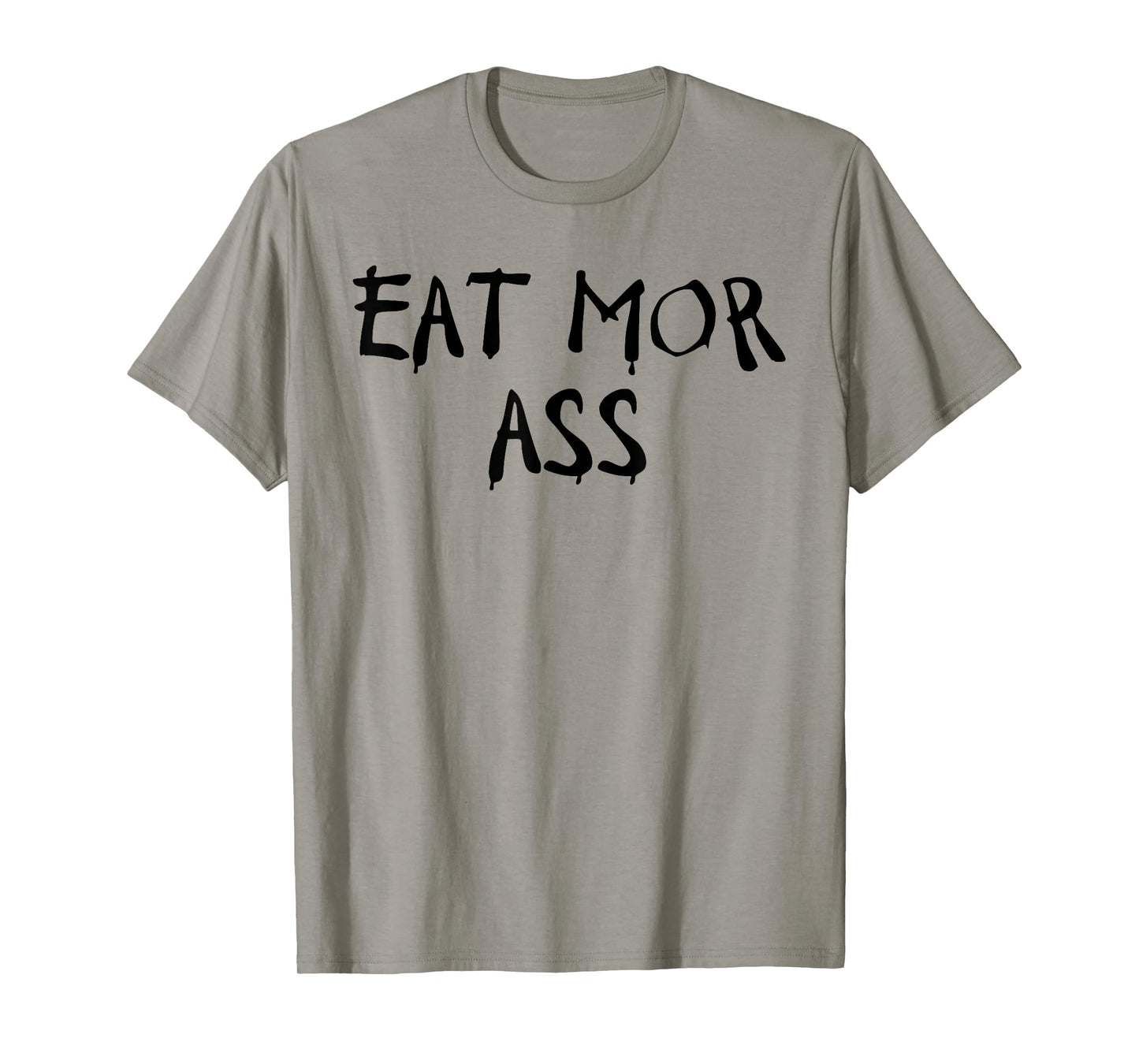 Eat More Ass Funny Adult Butt Lover Retro Booty Vintage Gym T-Shirt