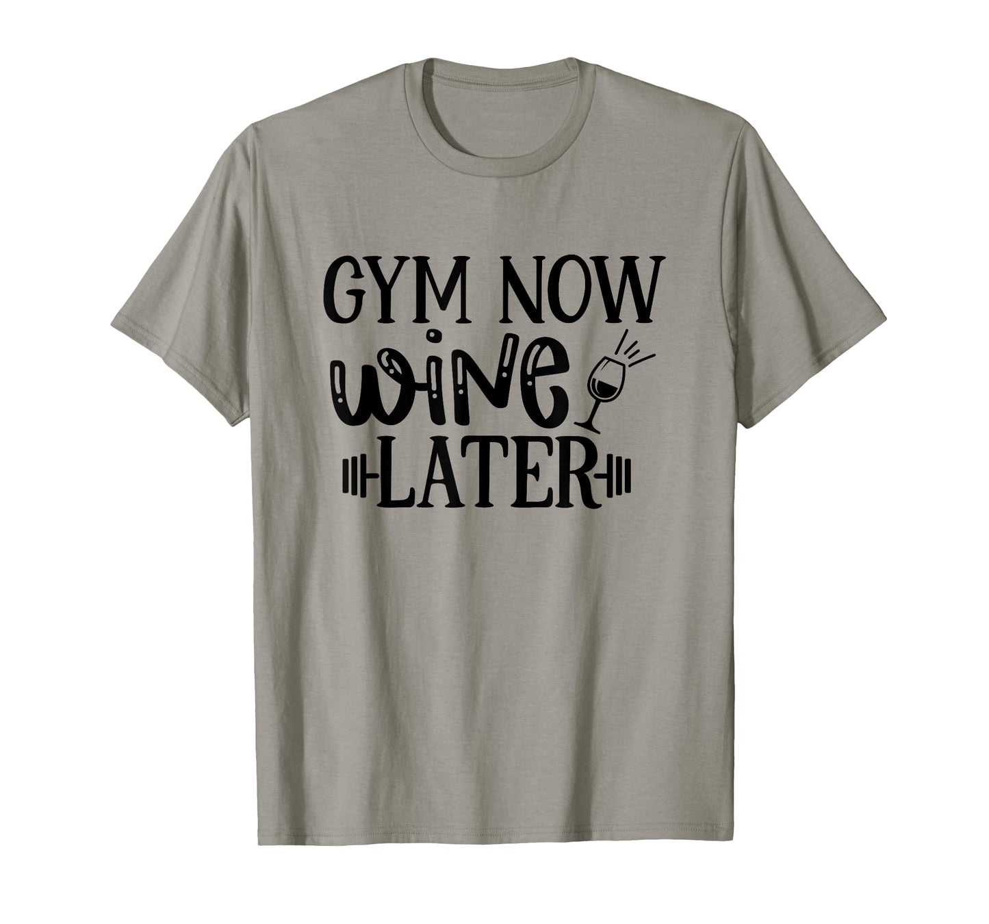 Gym Now Wine Later Workout Exercise Funny T-Shirt