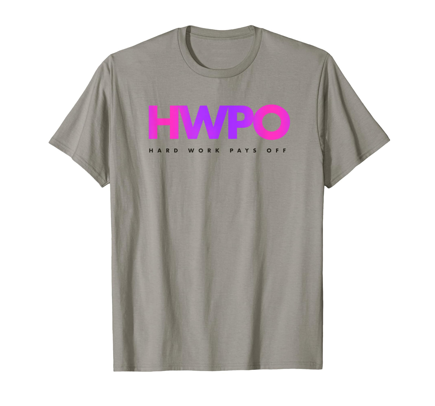 HWPO Hard Work Pays Off pastel motivational T-Shirt