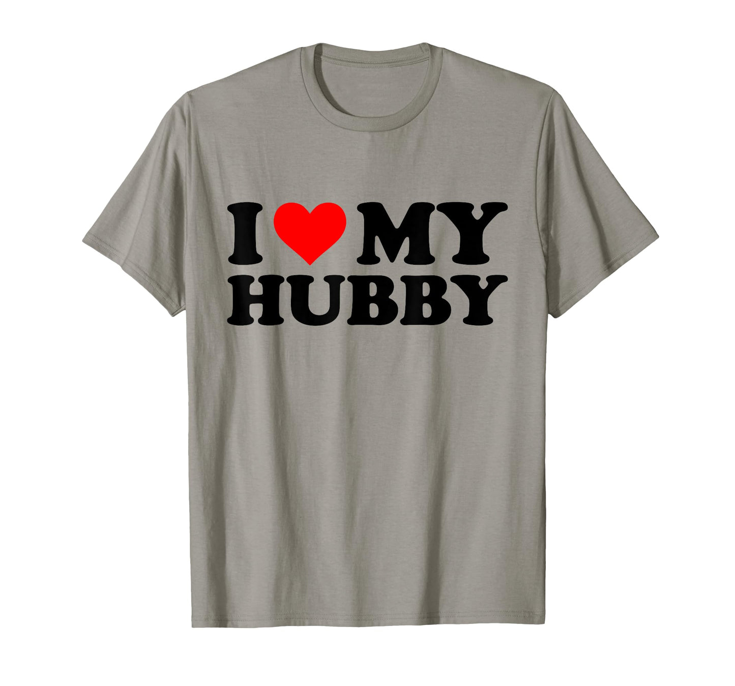 I Love My Hubby Funny Red Heart Hubby I Heart My Hubby T-Shirt