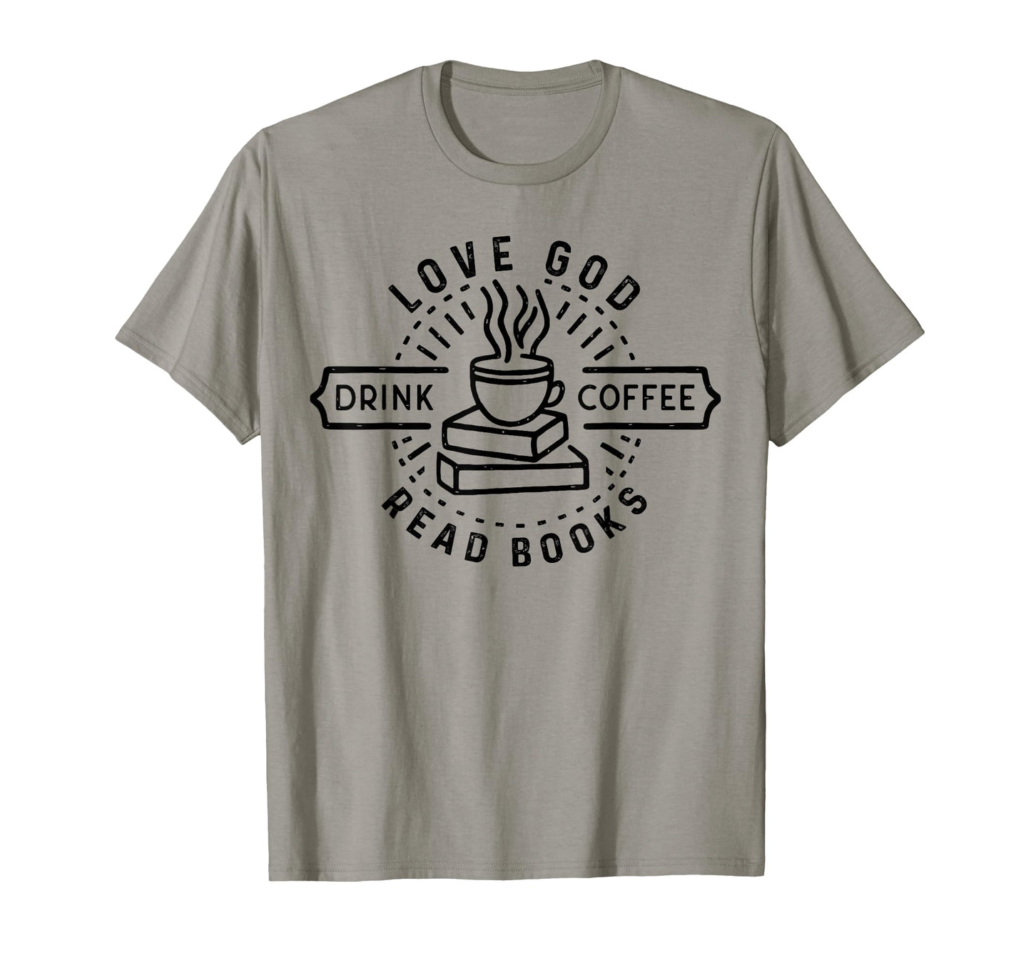 Love God Drink Coffee Read Books Lovers Vintage Christian T-Shirt