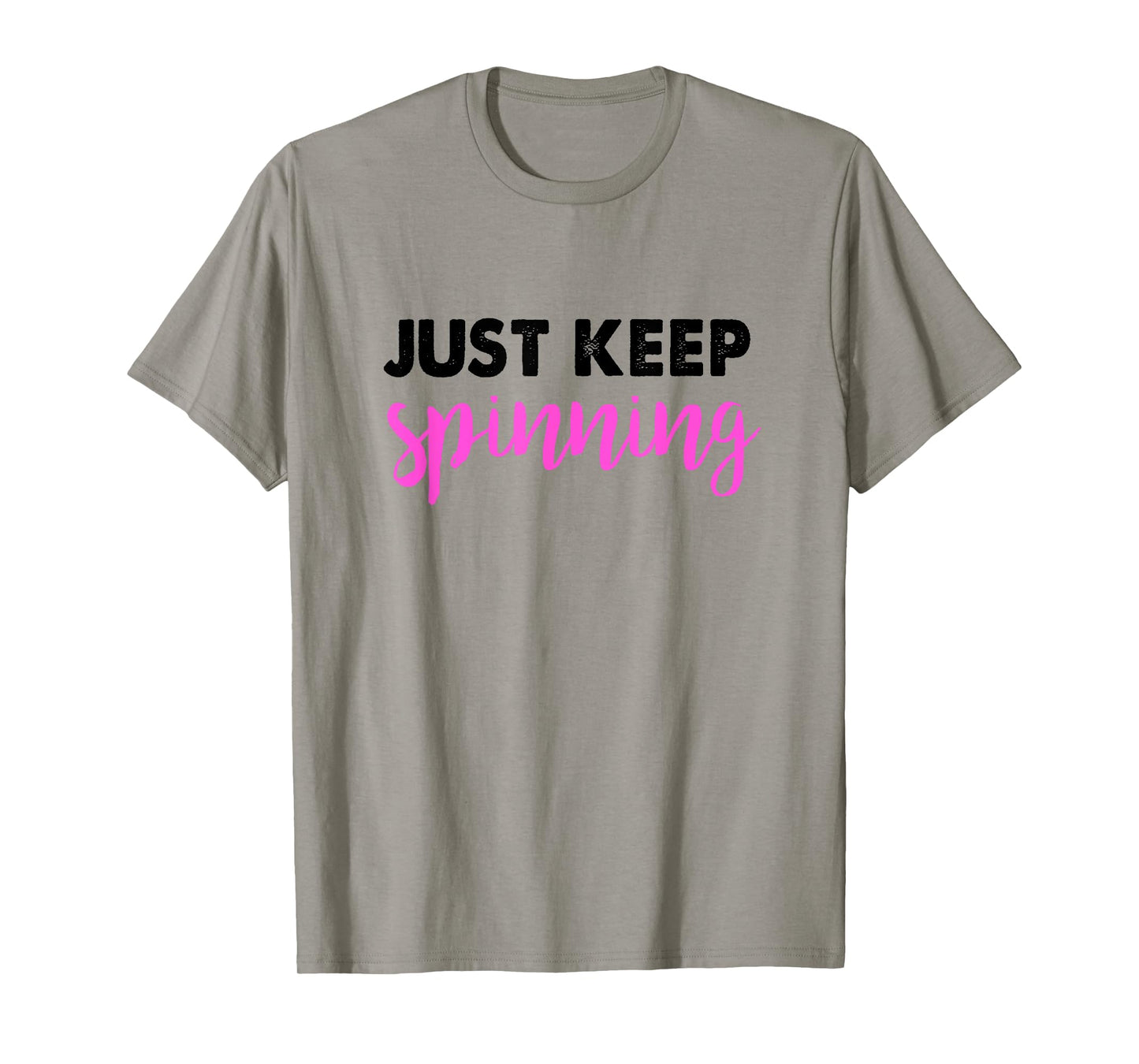 Just Keep Spinning Funny Spin Class Cycling Shirt T-Shirt