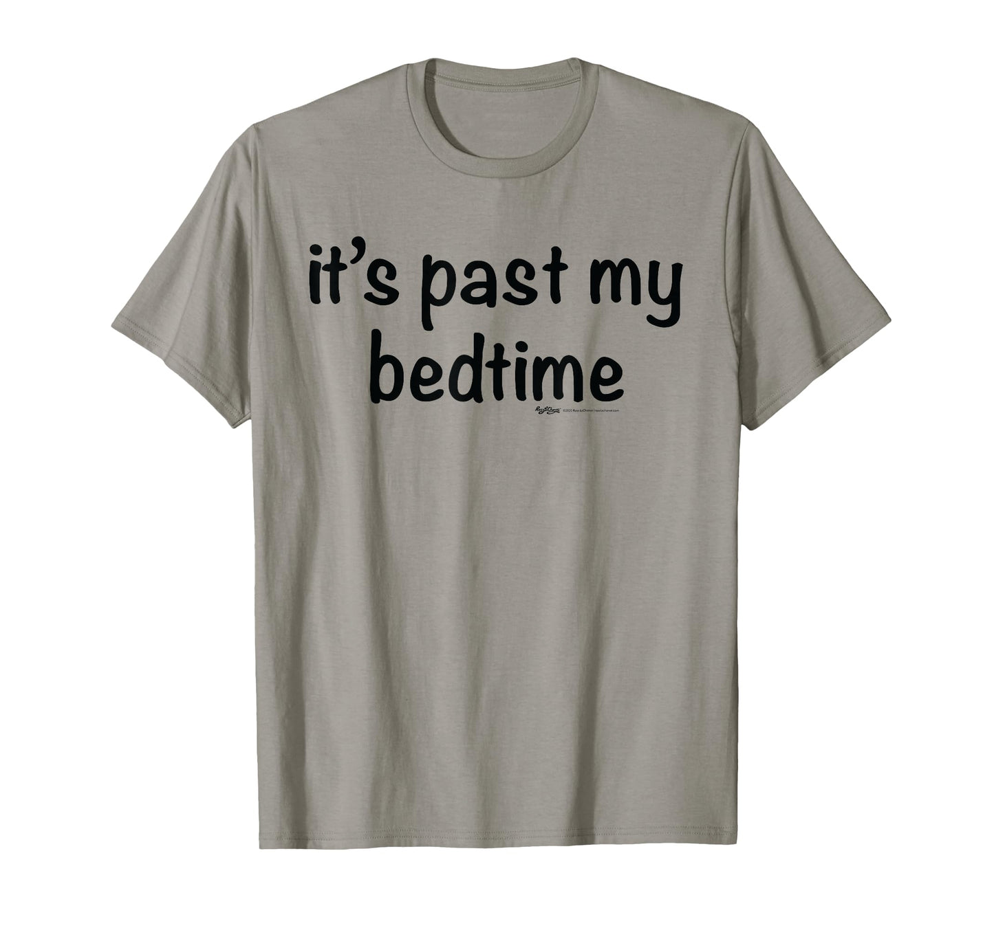 It's Past My Bedtime Nap T-Shirt