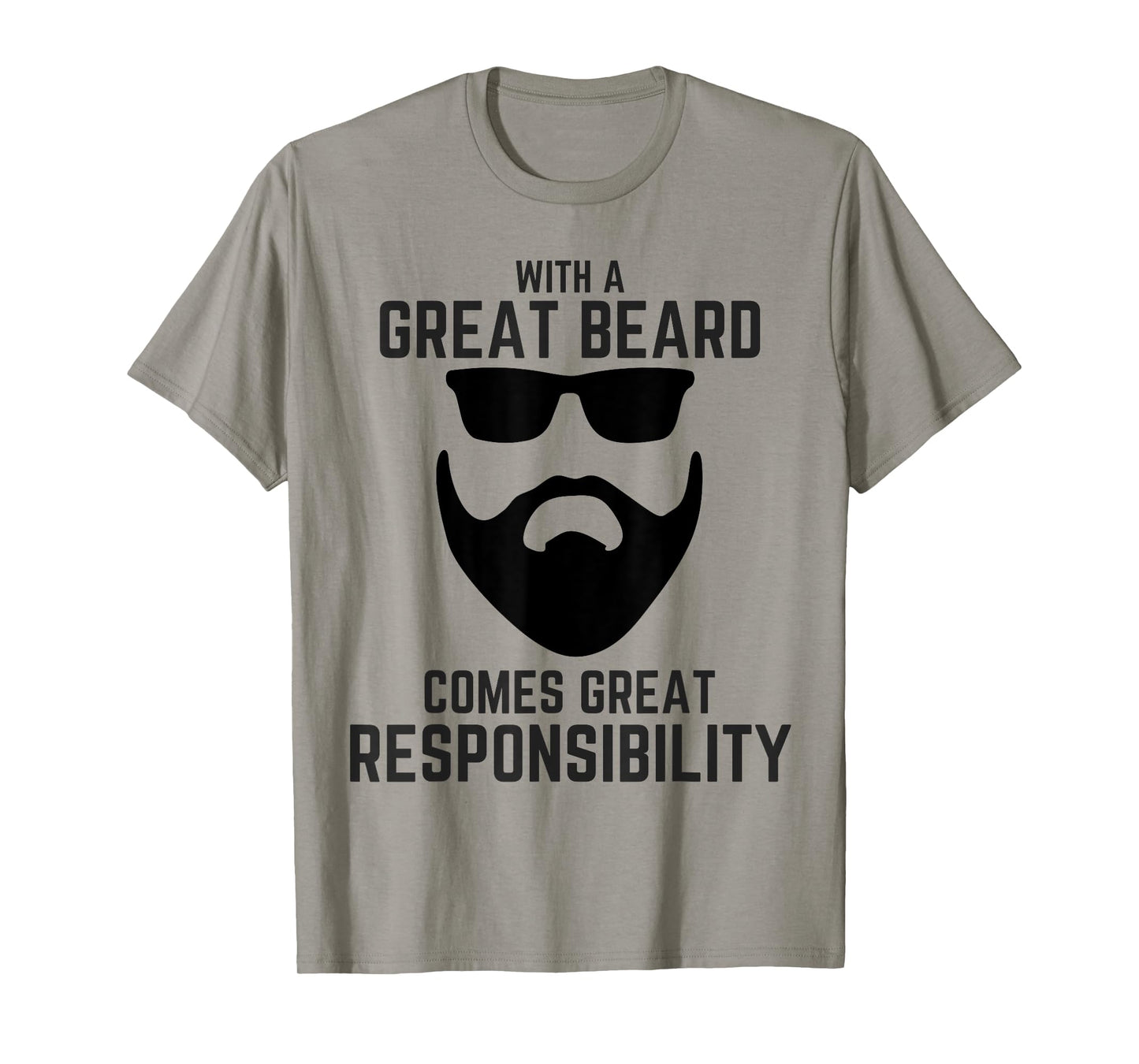 Great Beard Comes Great Responsibility T Shirt Beard Tees T-Shirt