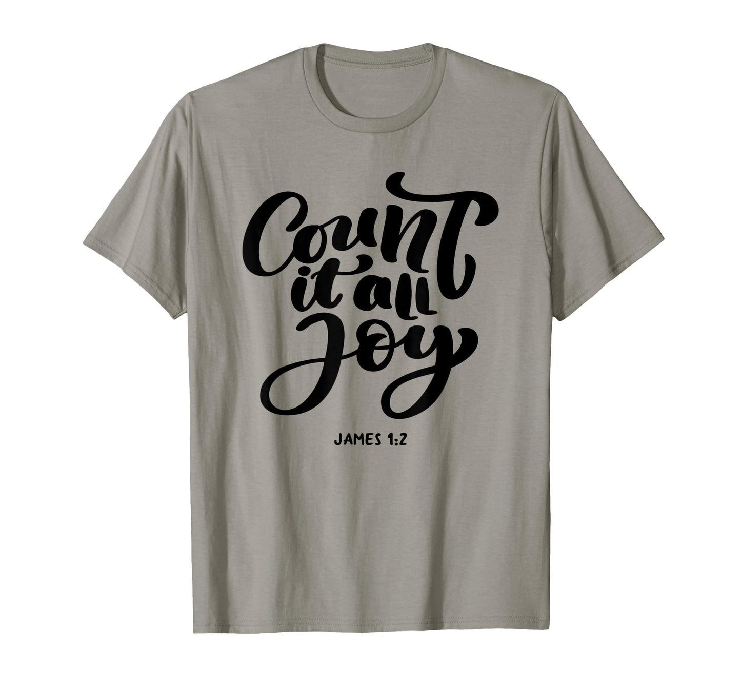 Great Christian 'Count it all Joy, James 1:2' - Bible Verse T-Shirt