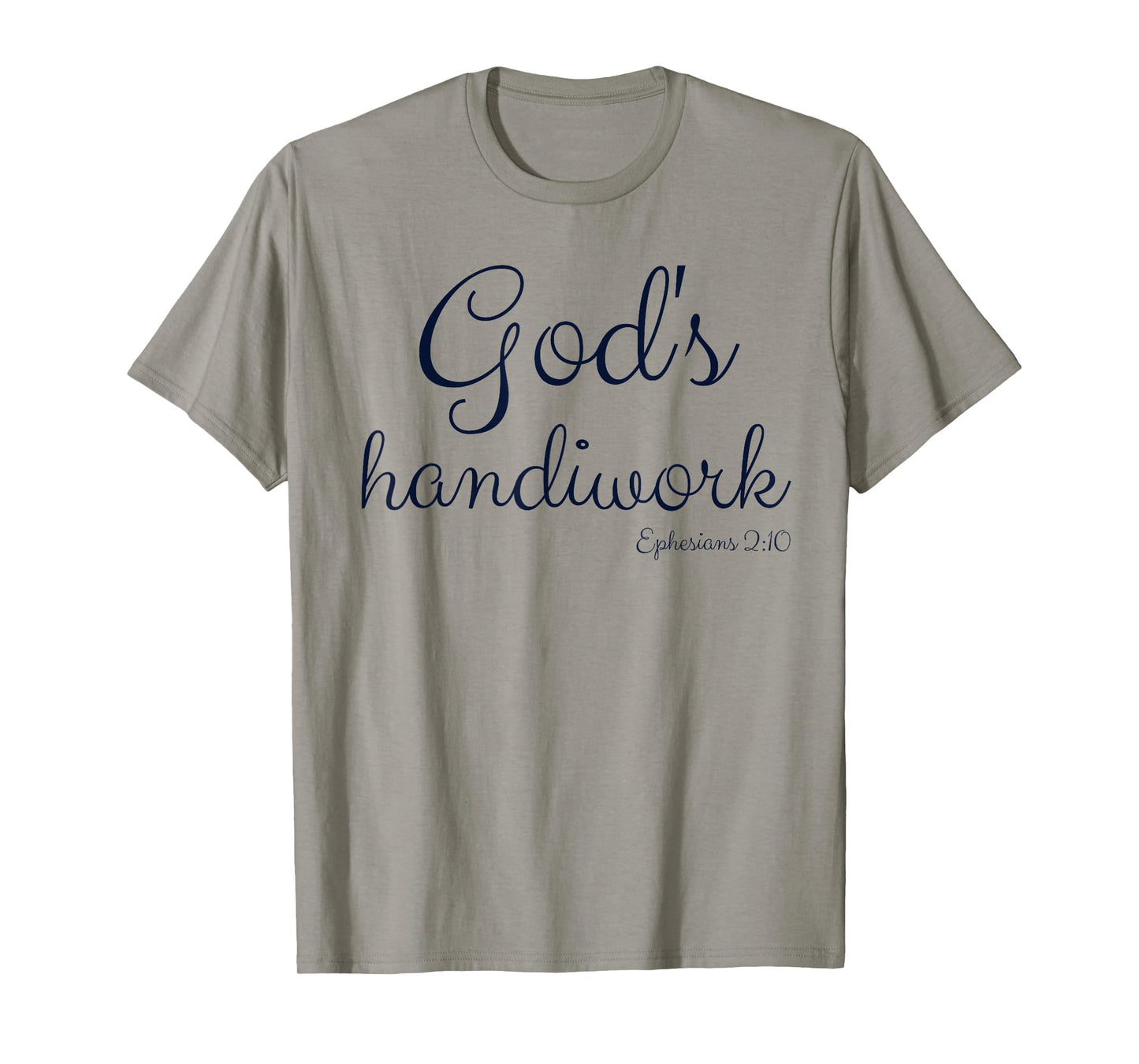 God's Handiwork Ephesians 2:10 Bible Christian Self Esteem T-Shirt