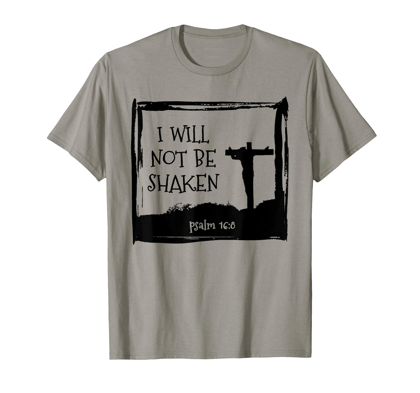 I will not be Shaken Christian & Jesus T-Shirt