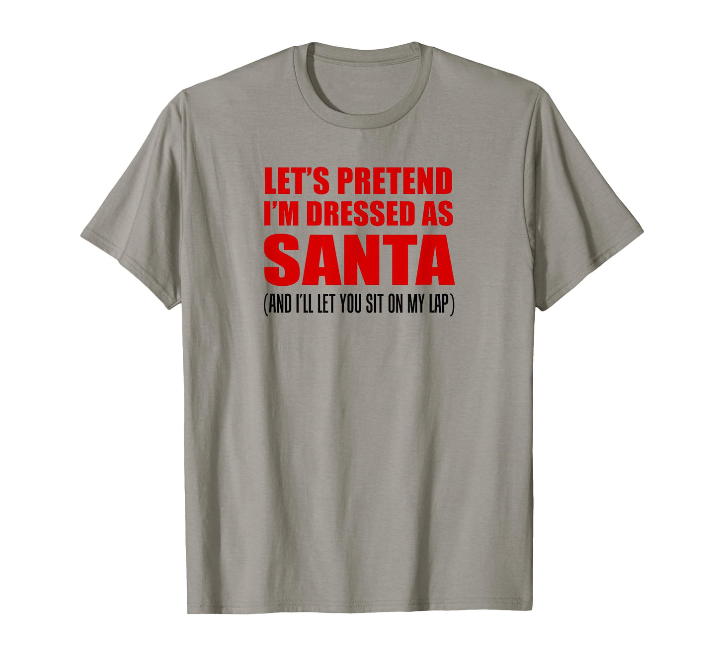 Rude Halloween Men Lazy Costume Pretend I'm Santa T-Shirt