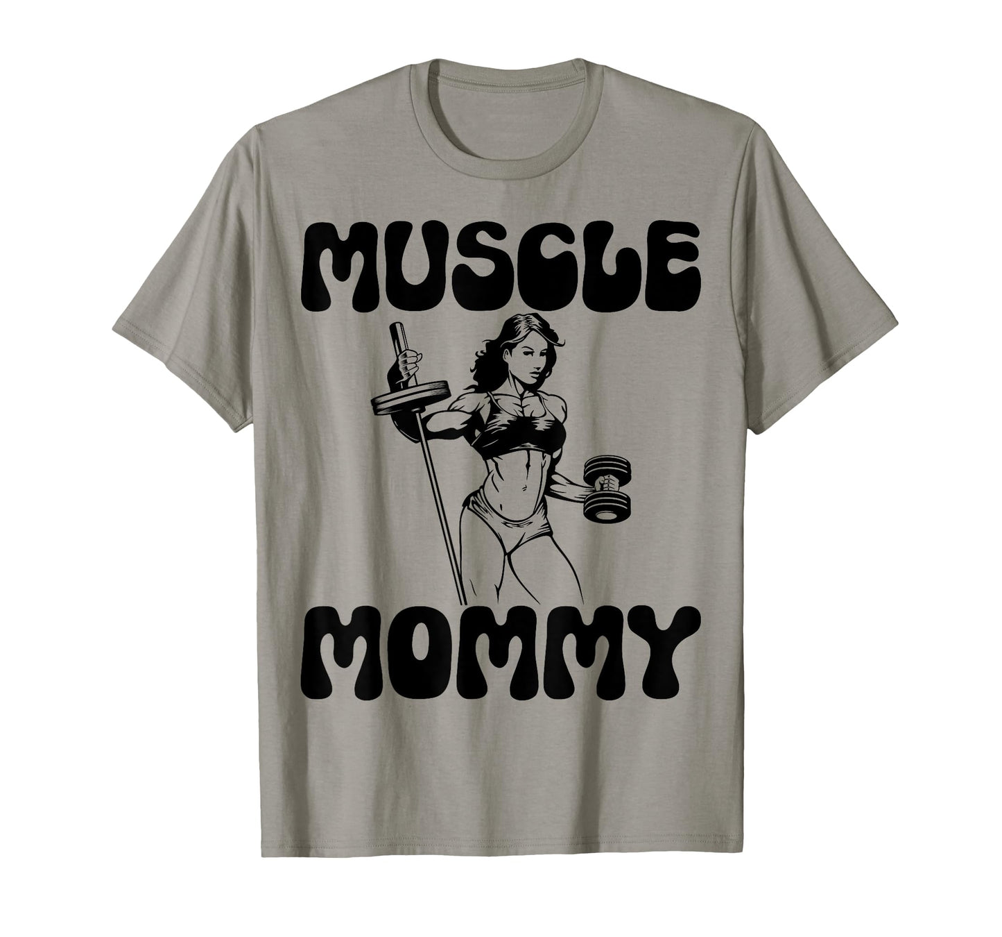 Muscle Mommy - Gym Weightlifting Fitness Bodybuilding T-Shirt