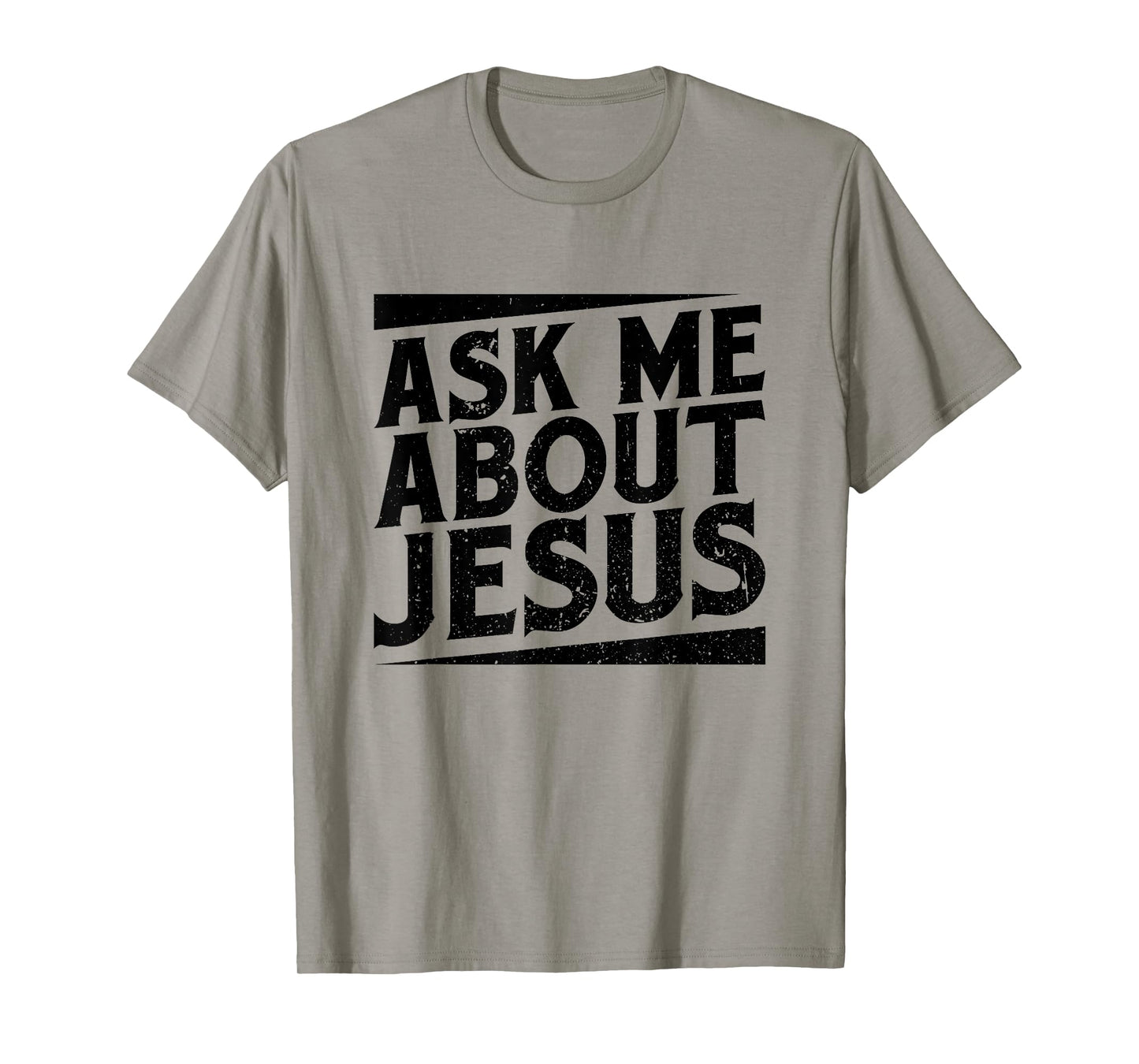 Christianity Ask Me About Jesus Christian T-Shirt