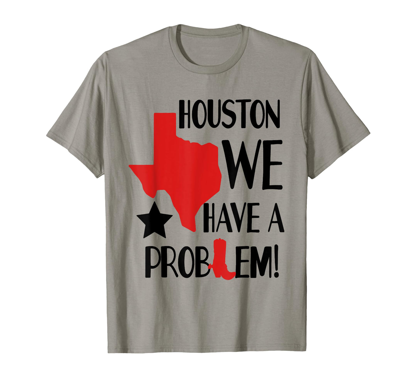 Houston We Have A Problem T-Shirt