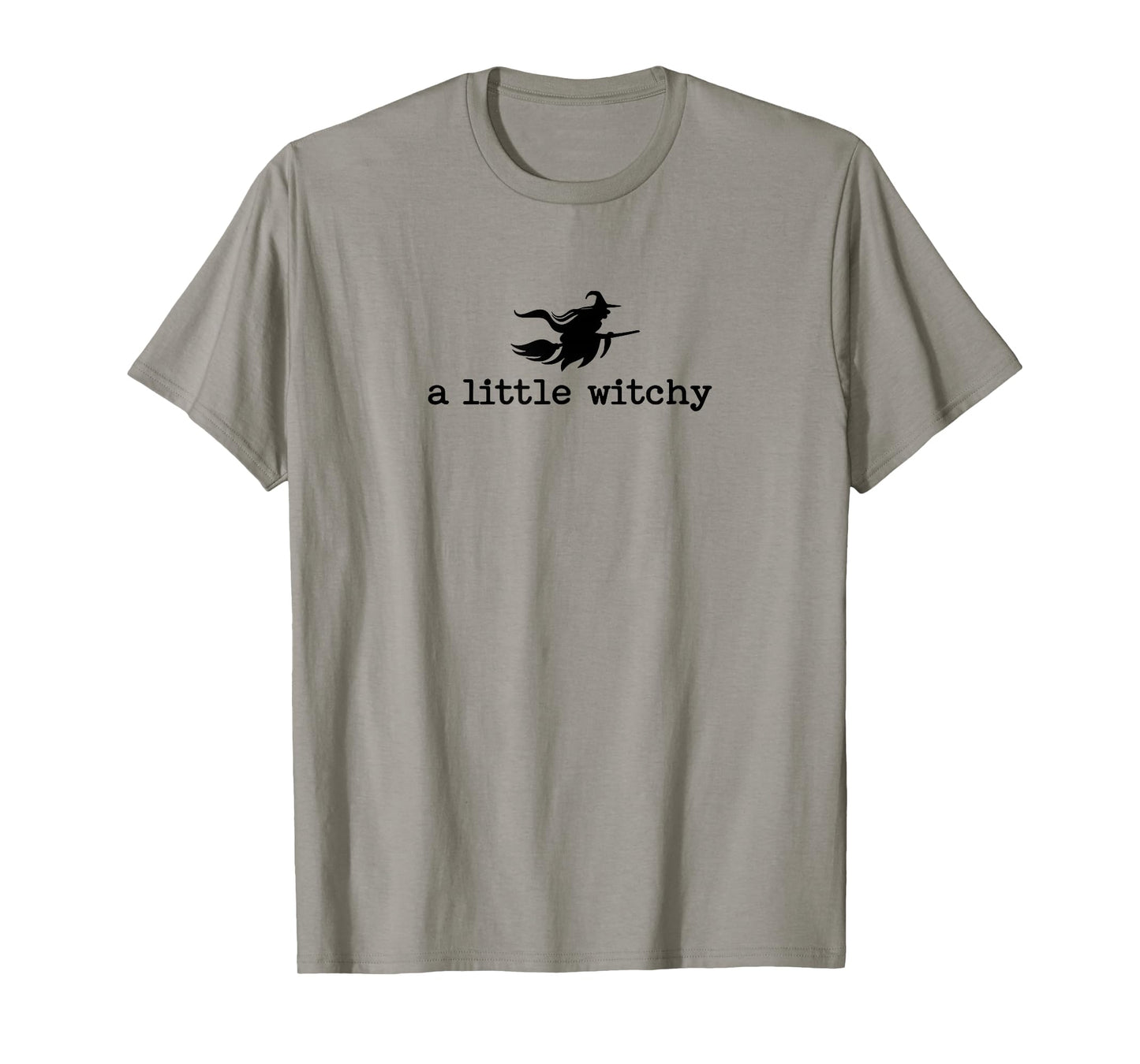 A Little Witchy Funny Halloween Witch Quote T-Shirt