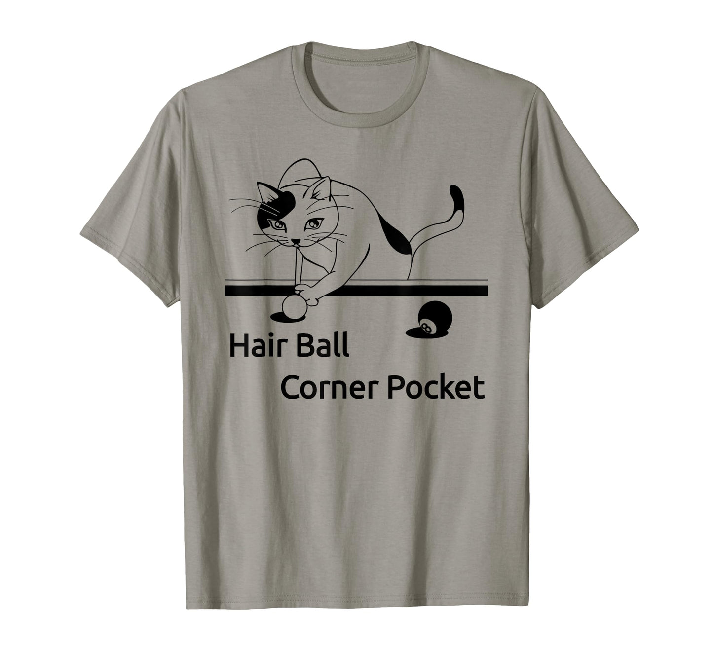 Cat playing pool Hair Ball Corner Pocket Tee Shirt Funny T-Shirt for Men Women Girls Kids