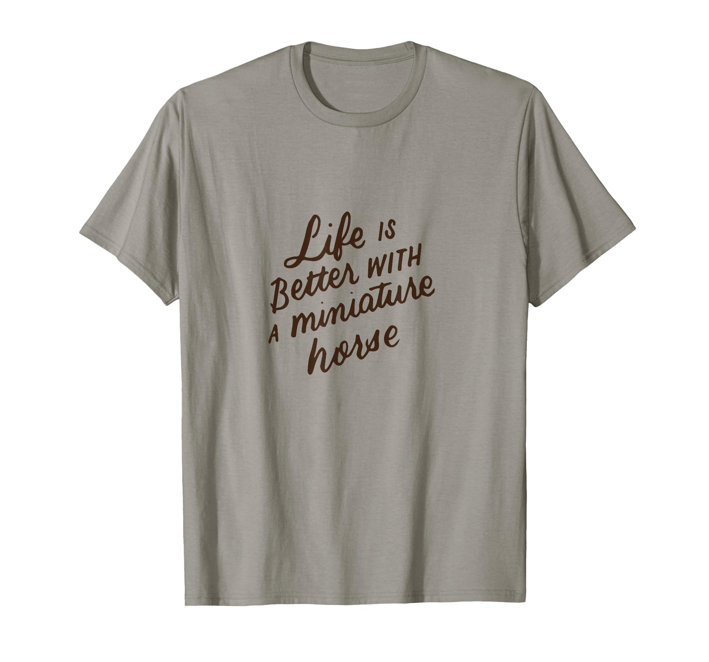 Life Is Better With A Miniature Horse, Mini Horse Lover Gift T-Shirt