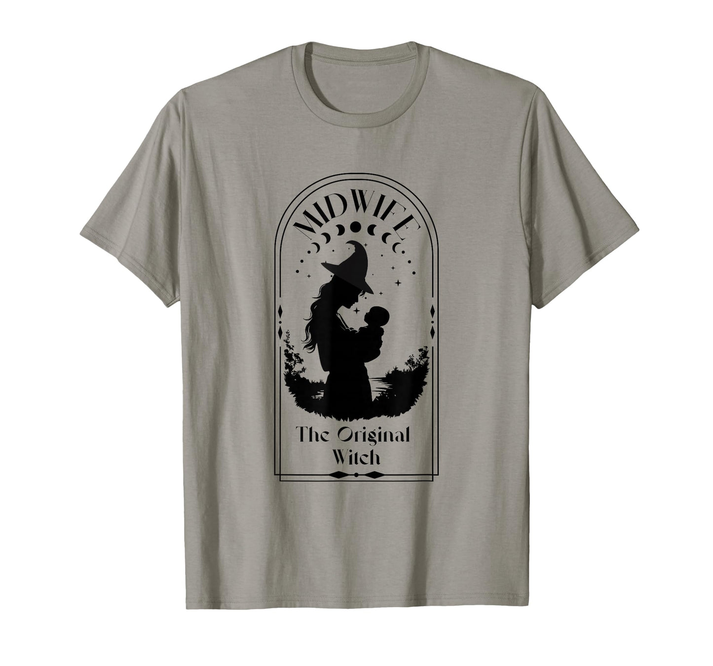 Midwife: The Original Witch Labor Support Empowerment Design T-Shirt