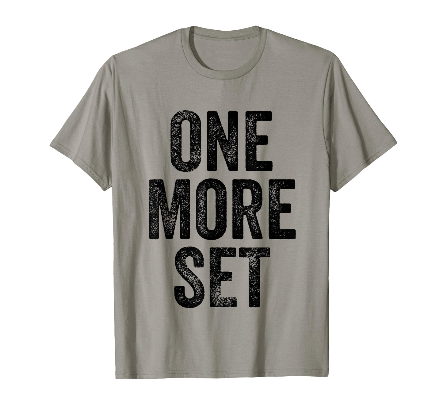 One More Set Gym Weightlifter Bodybuilder T-Shirt