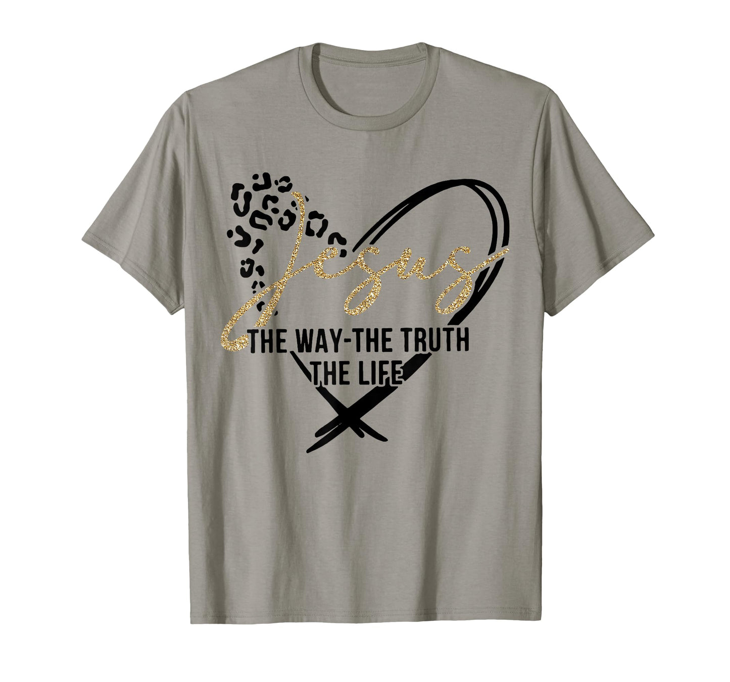 Jesus The Way The Truth The Life, Jesus, Leopard Cheetah T-Shirt