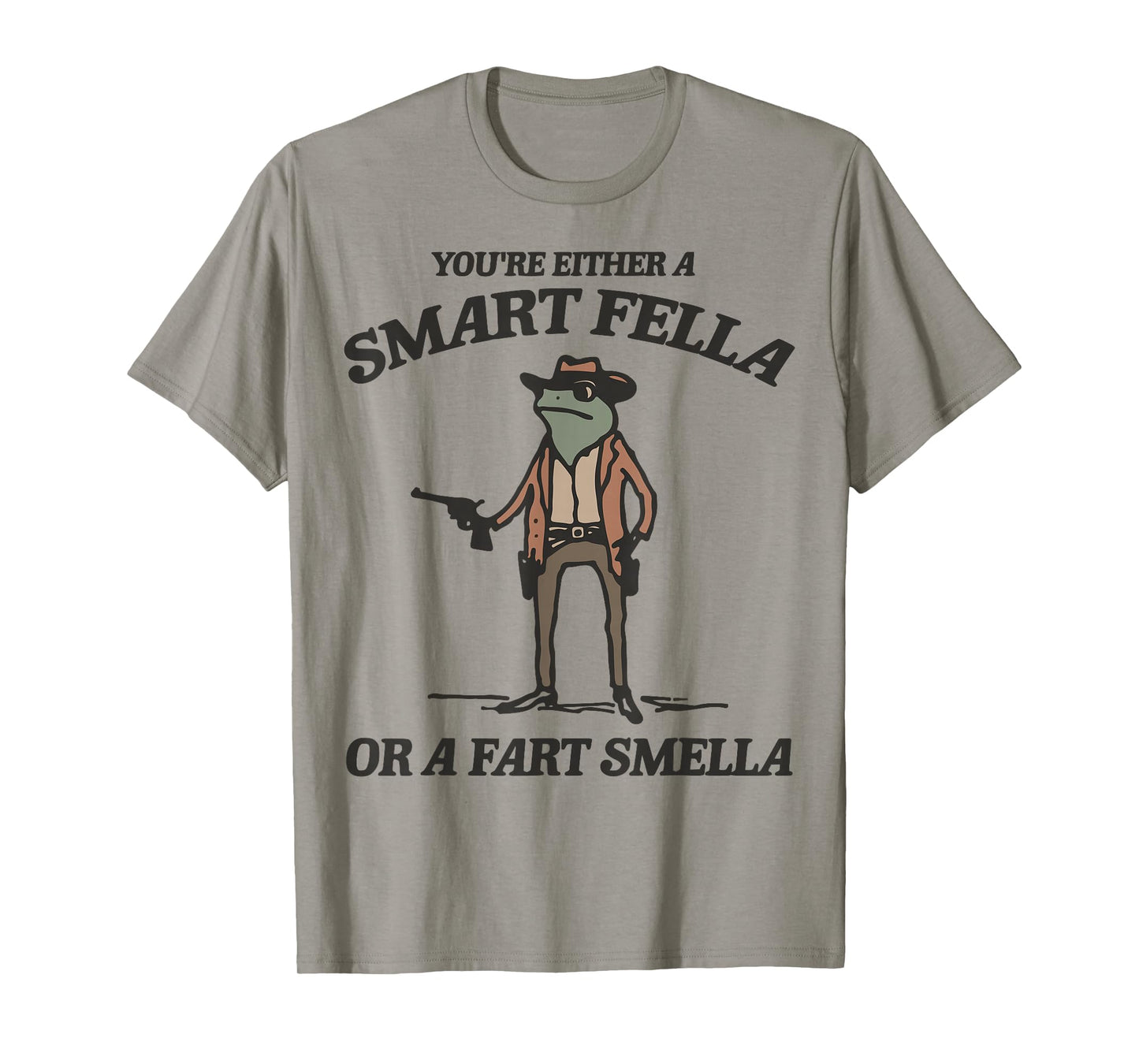 You're Either A Smart Fella Or A Fart Smella Vintage Frog T-Shirt