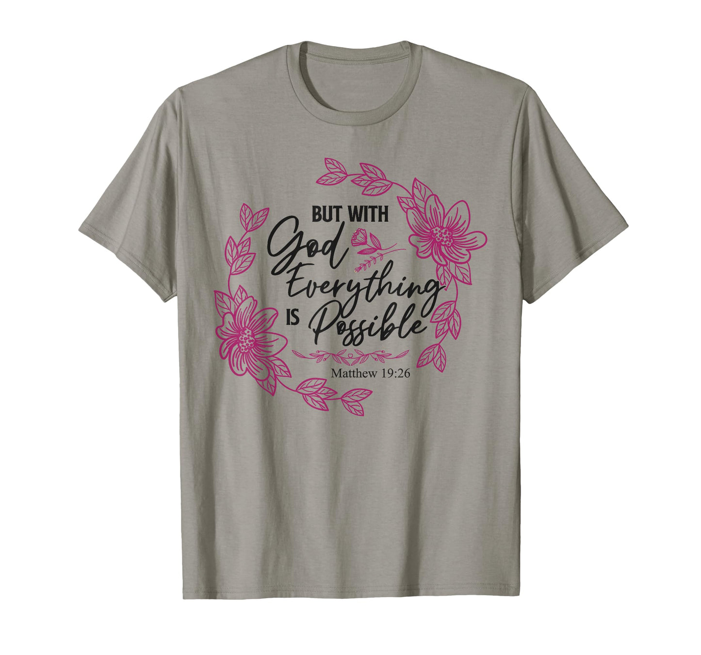 Christian Bible Verse Faith God Matthew 19:26 But With God T-Shirt
