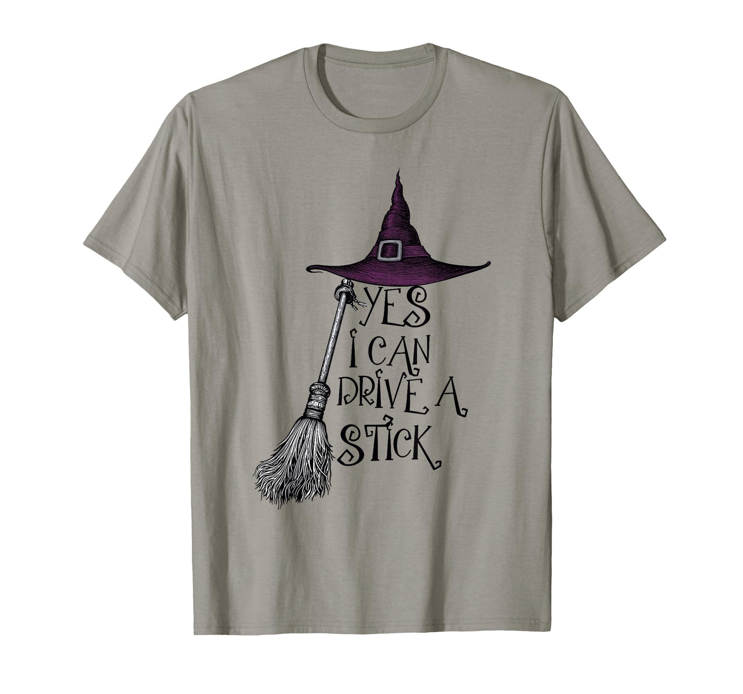 Yes I Can Drive A Stick Funny Halloween Witch Spooky Season T-Shirt