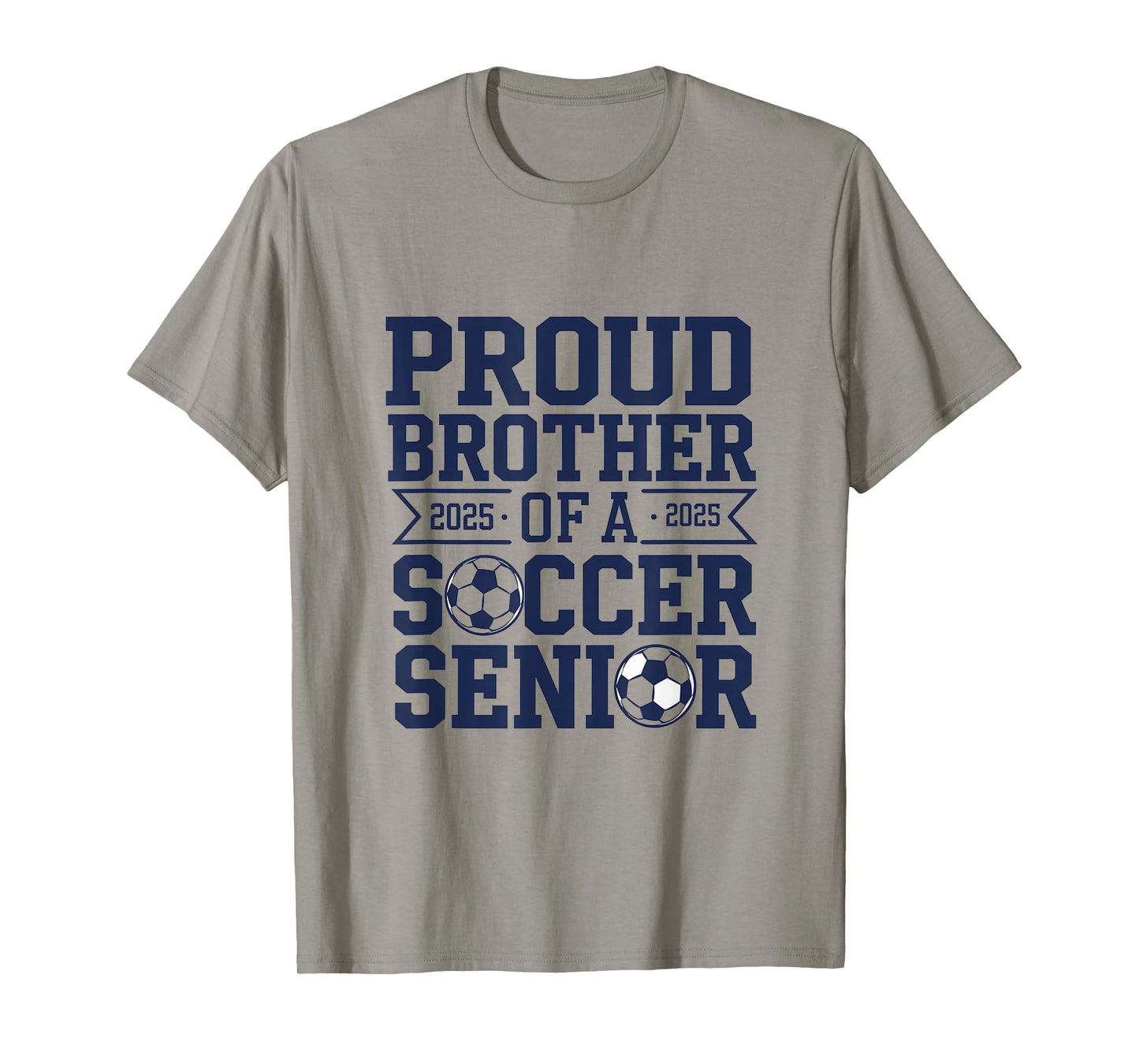 proud brother of a soccer senior Proud Soccer Senior 2025 T-Shirt