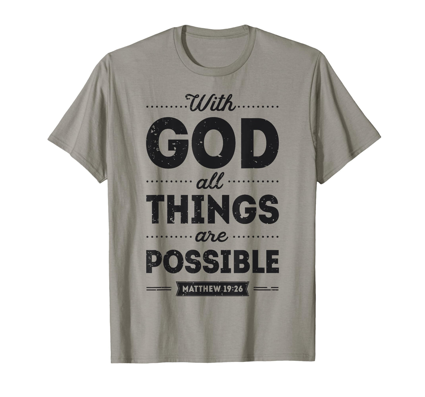 With God All Things Are Possible Christian Men Women Gifts T-Shirt