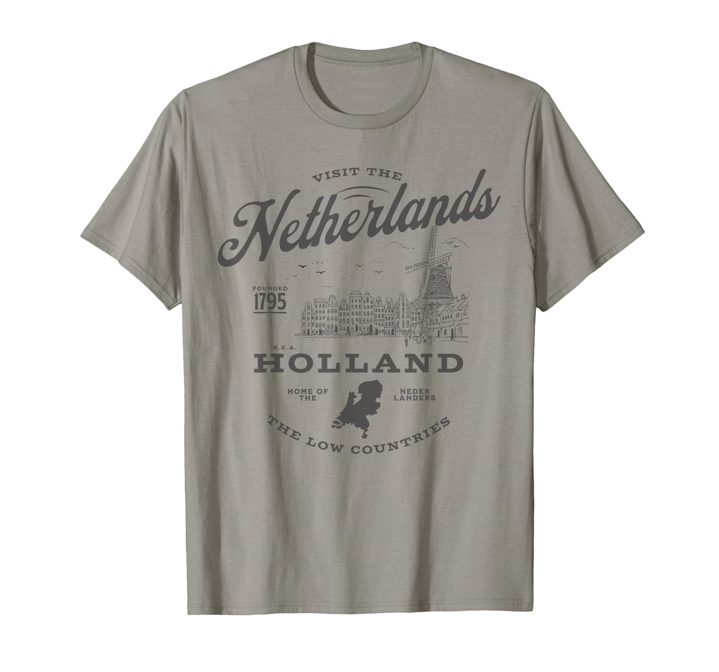Visit The Netherlands Est 1795 The Low Countries Holland T-Shirt