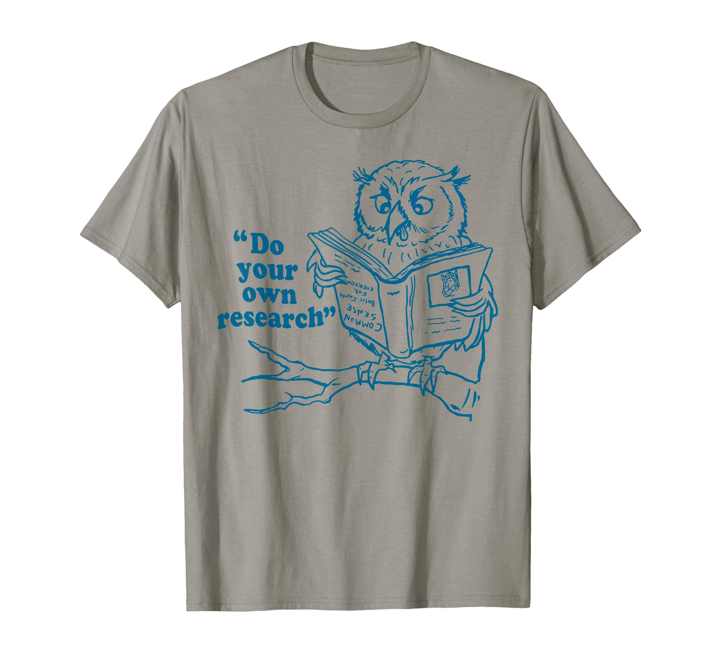 Owl Do Your Own Research T-Shirt
