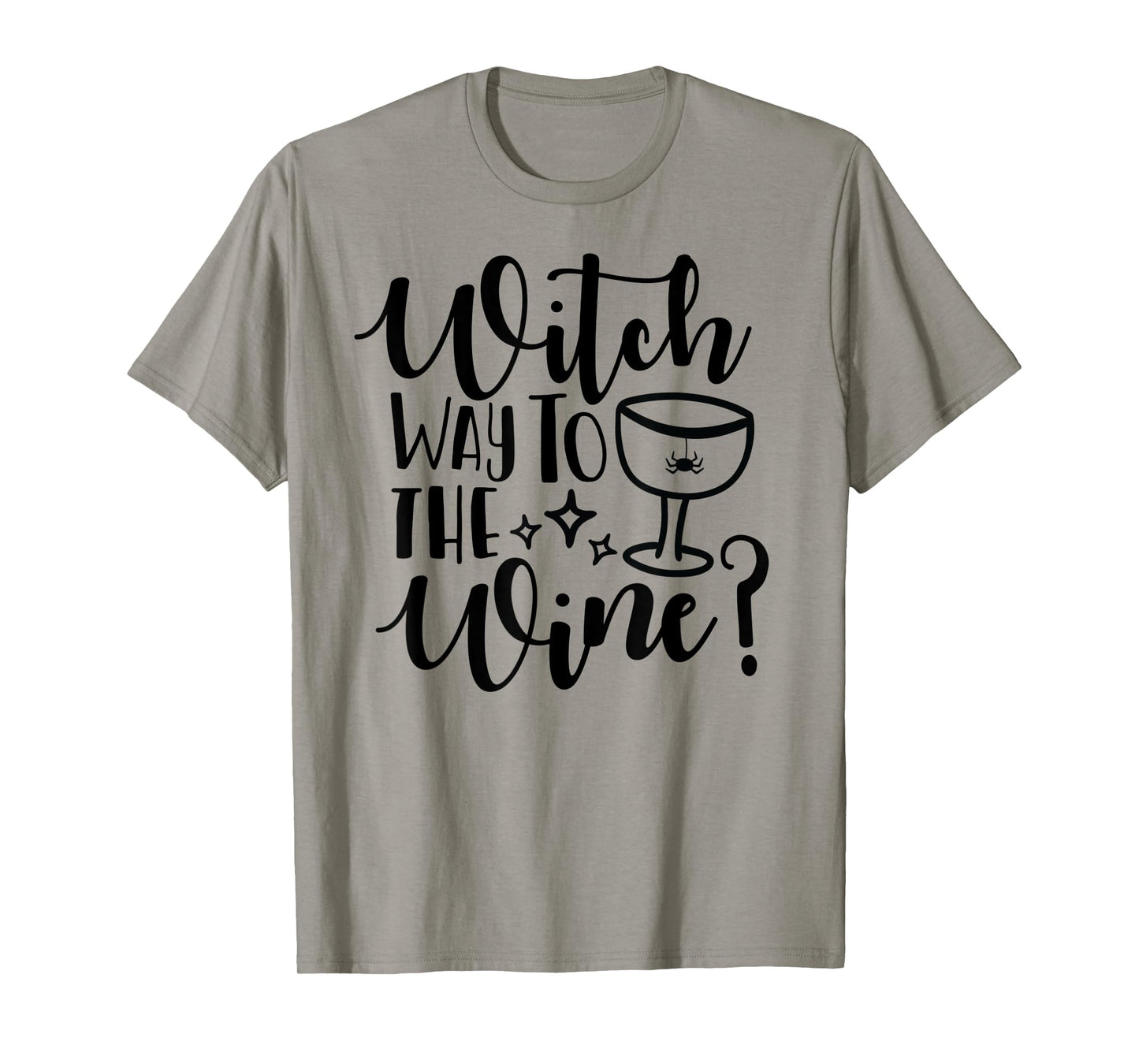 Witch Way to the Wine? Funny Teacher Mom Pun T-Shirt for Men Women