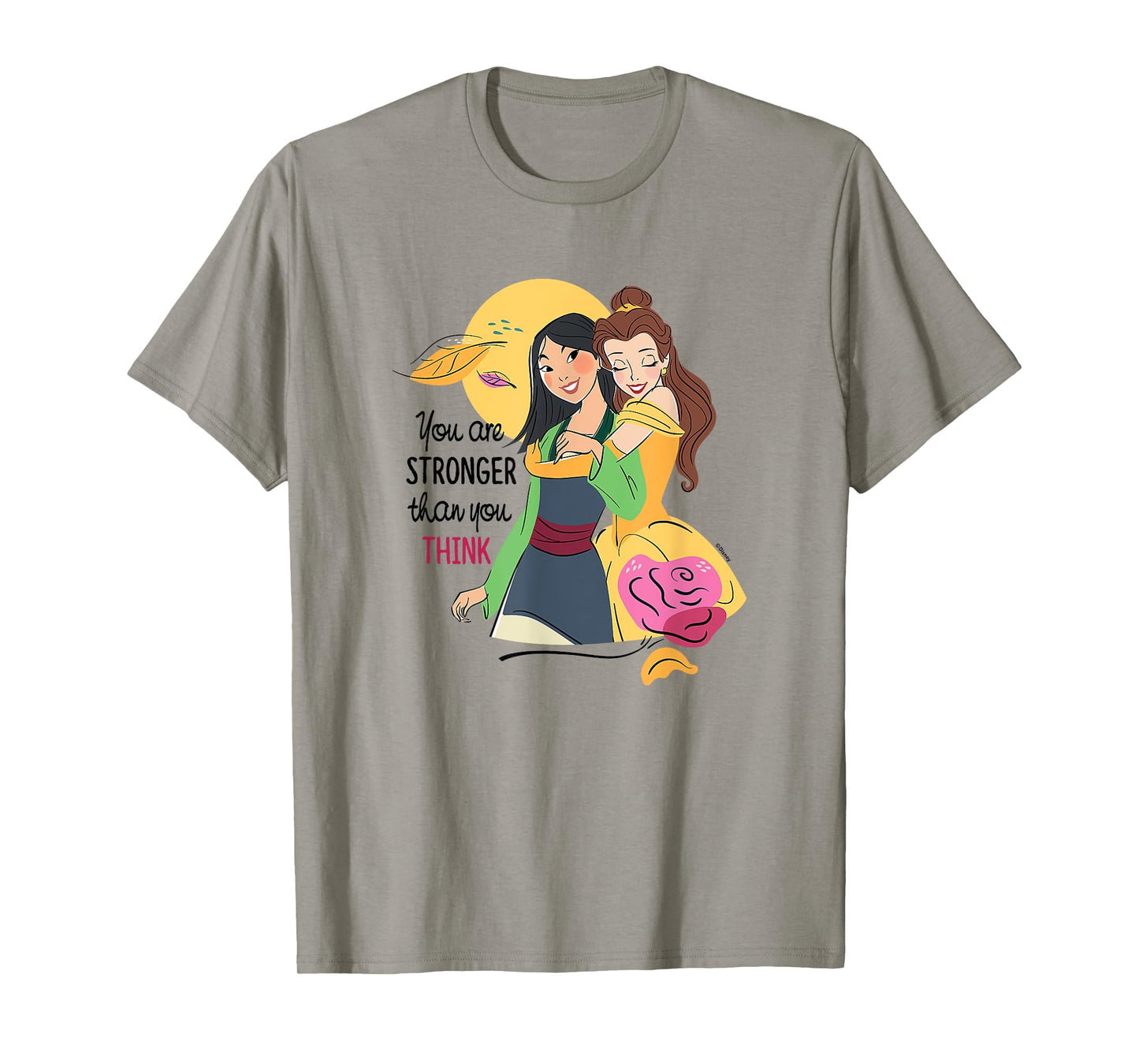 Disney Princess Mulan & Belle Stronger Than You Think T-Shirt
