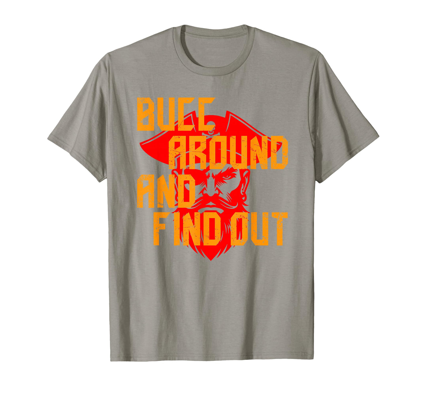Bucc Around and Find Out Vintage T-Shirt