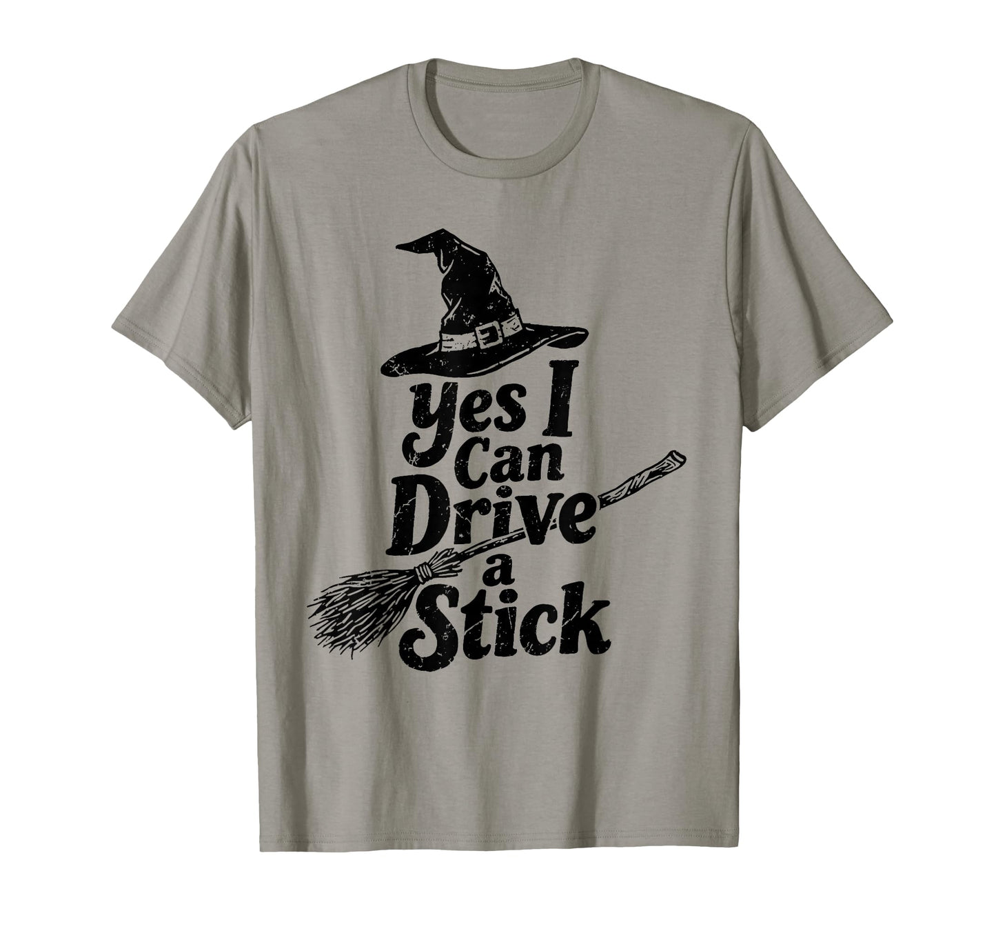 Yes I Can Drive A Stick Halloween Spooky Witch Girls Women T-Shirt