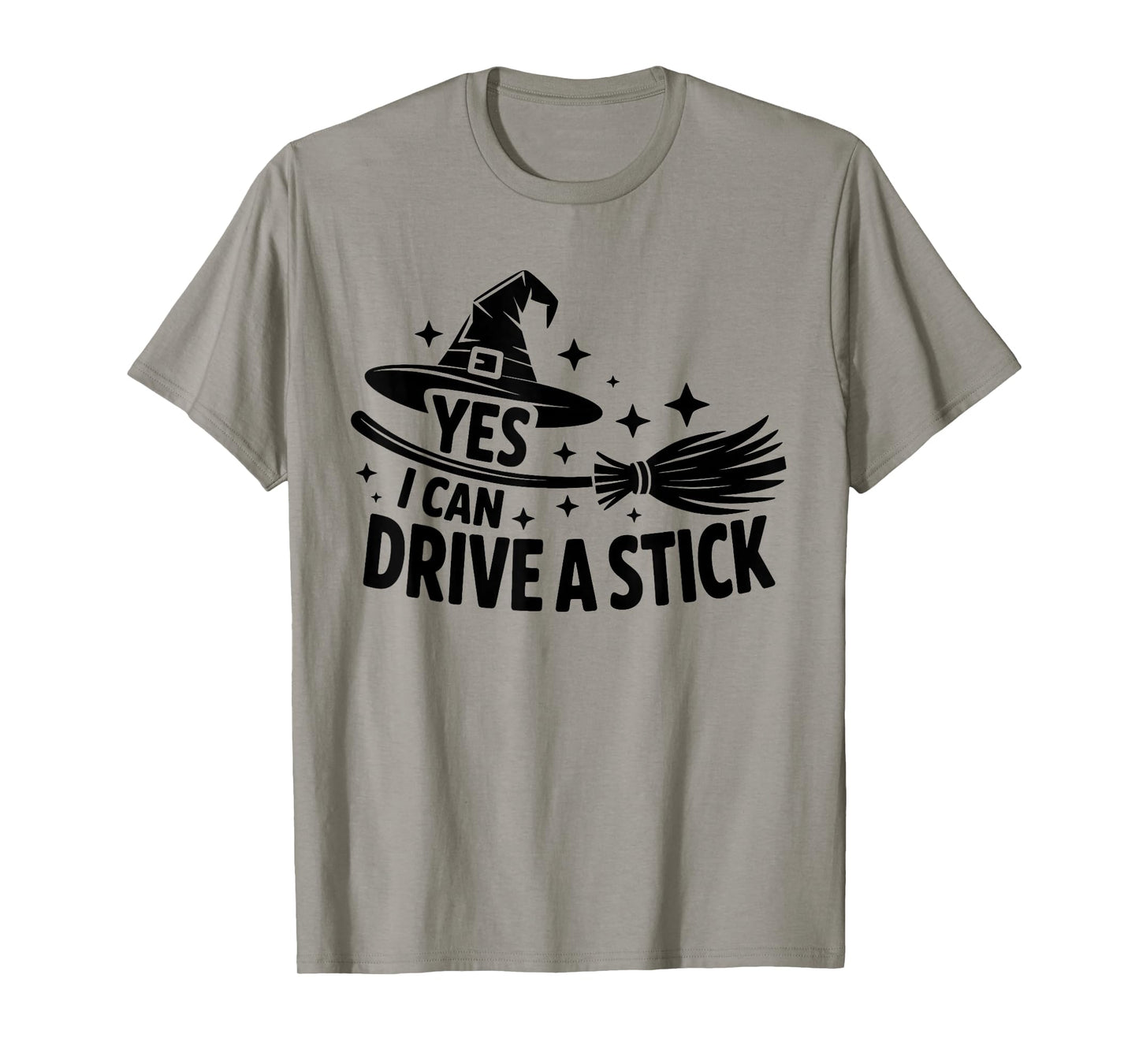 Yes I Can Drive A Stick Halloween Spooky Witch Girls Women T-Shirt