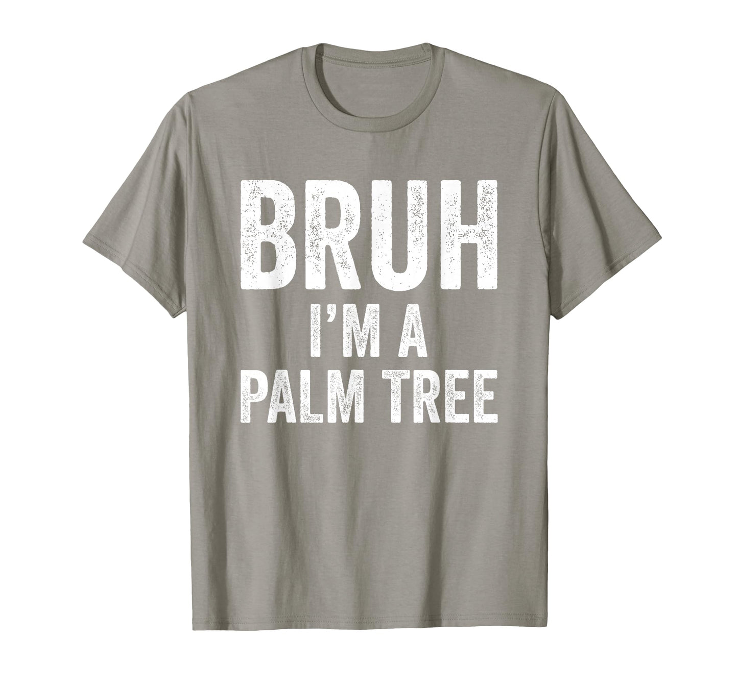 Bruh Palm Tree Halloween Costume Pretend I'm a Palm Tree T-Shirt