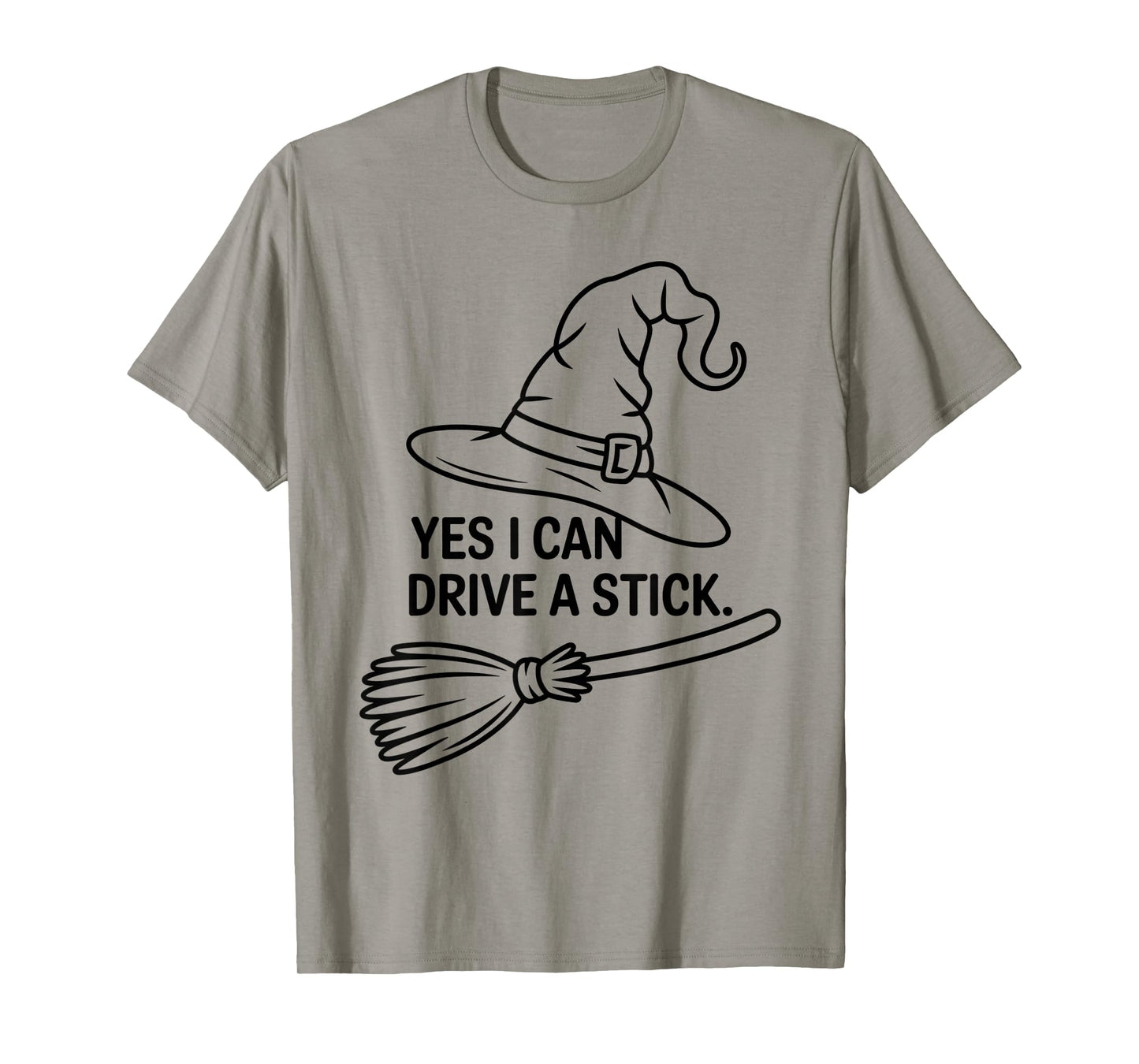 Funny Witch Saying Yes I Can Drive A Stick Halloween Women T-Shirt