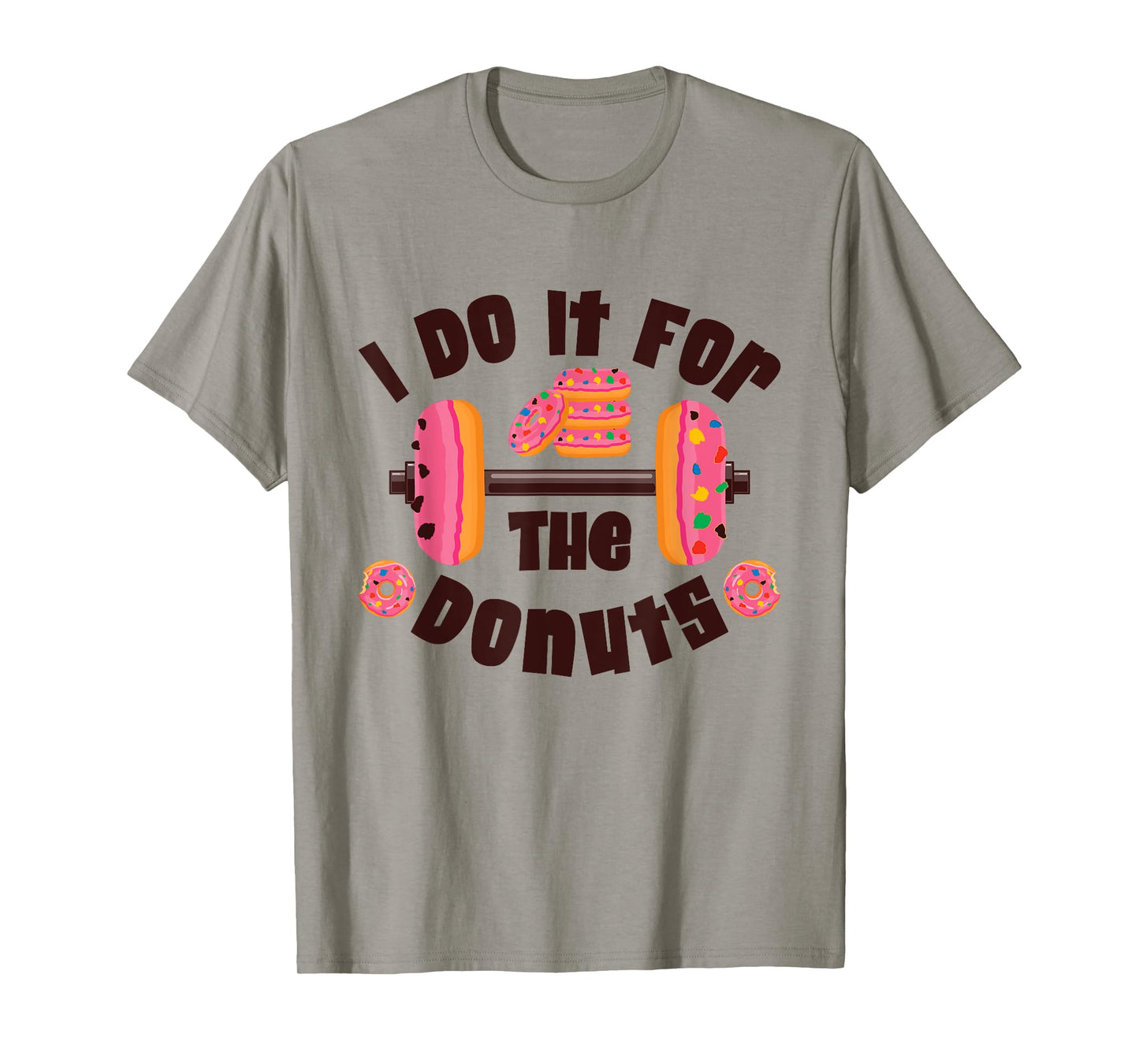 I Do It For The Donuts Workout Weightlifting Fitness Gym T-Shirt