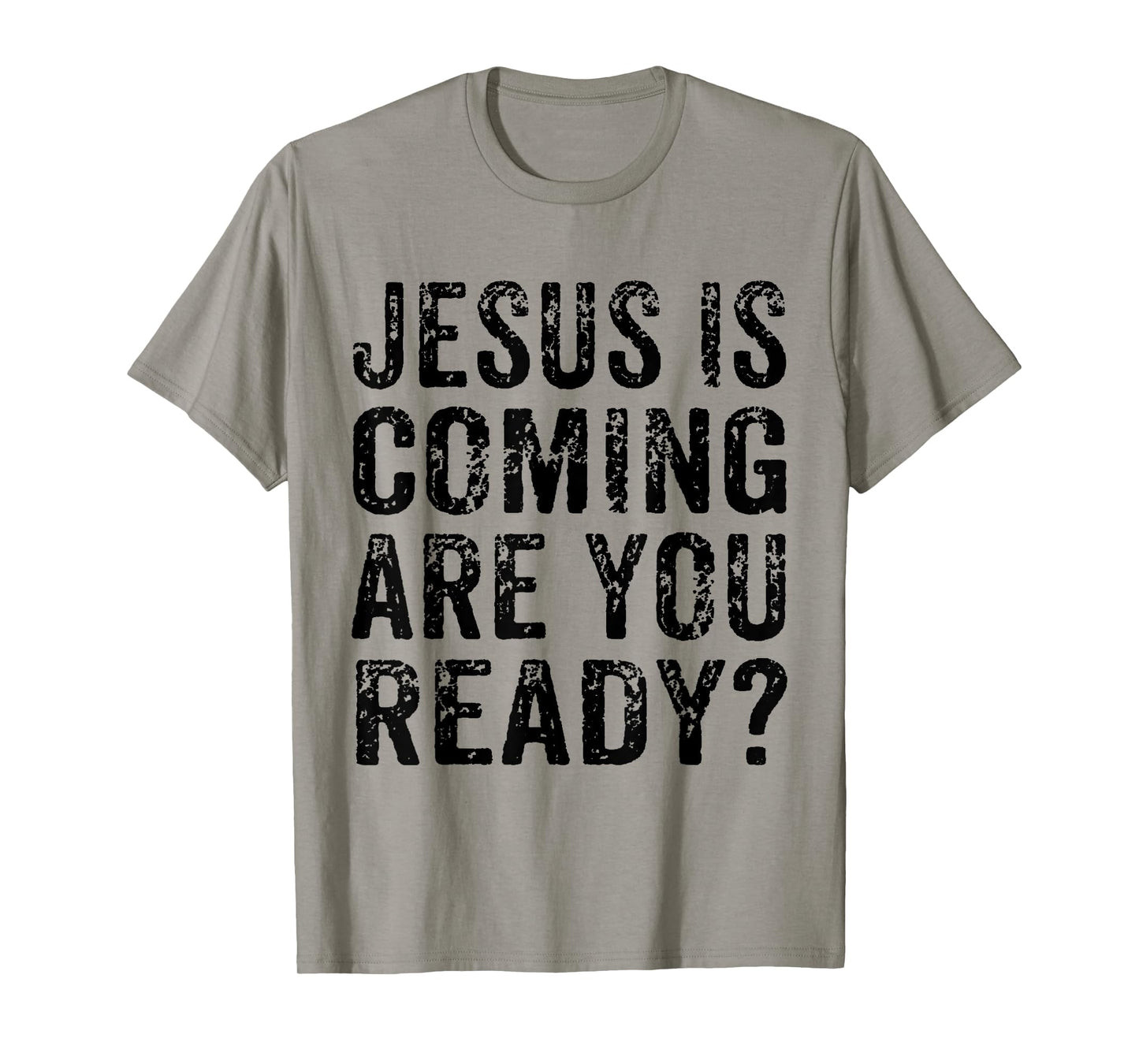 Jesus Is Coming Are You Ready? Religious Christian Vintage T-Shirt