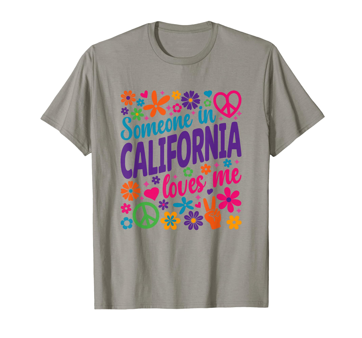 Someone In California Loves Me T-Shirt