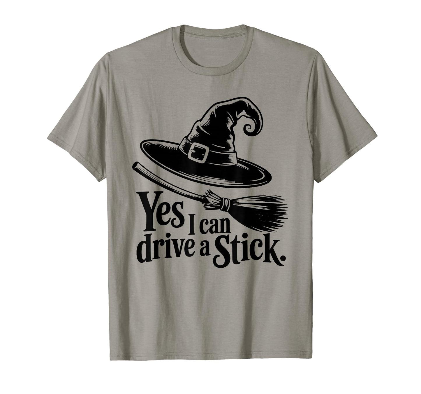 Yes, I Can Drive A Stick Halloween Costume Spooky Witch Cool T-Shirt