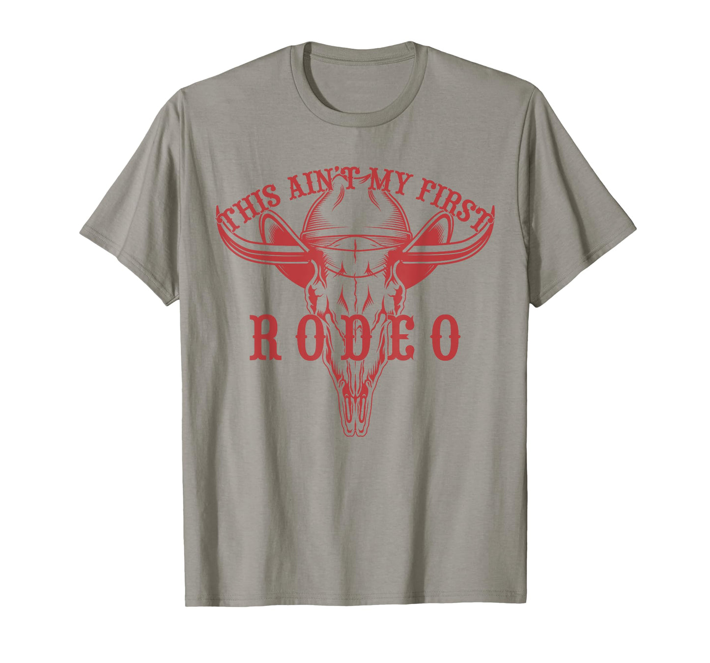 This Ain't My First Rodeo Western Cowboy rodeo lovers women T-Shirt