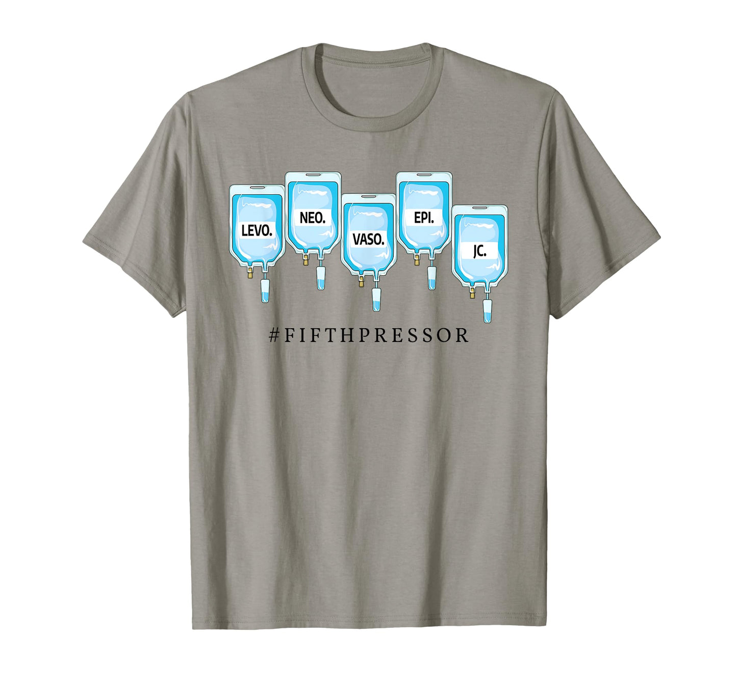 Fifth Pressor ICU Nurse Levo, Neo, Vaso, Epi, Jesus Christ T-Shirt