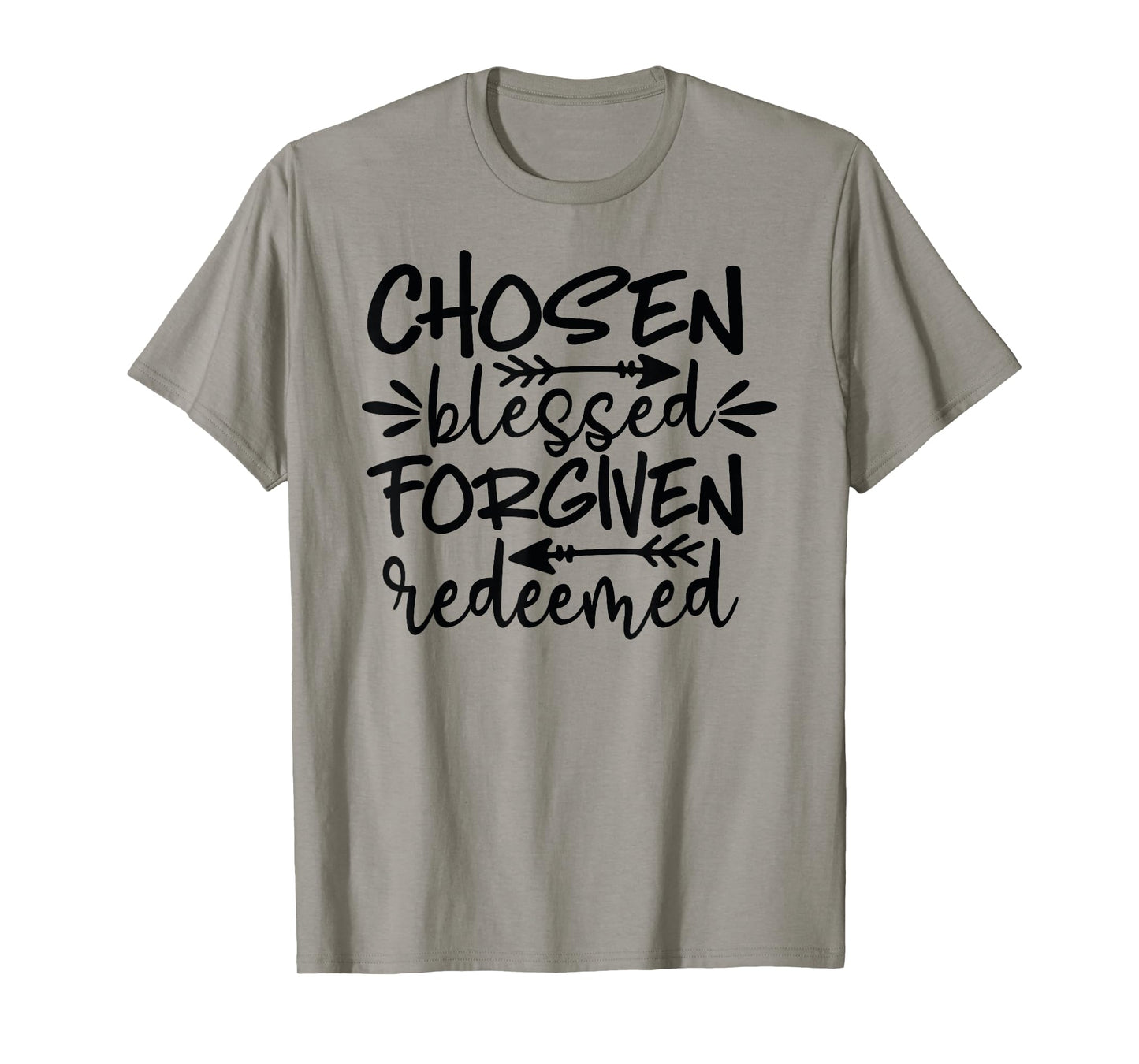 Chosen Blessed Forgiven Redeemed T-Shirt