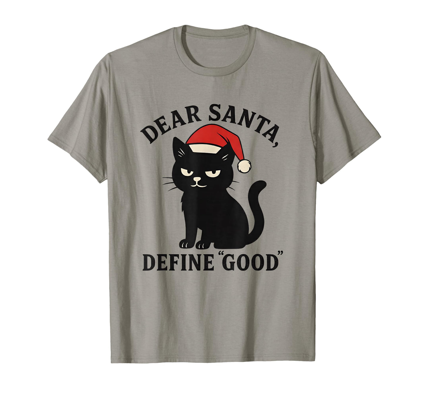Dear Santa, Define Good Women Funny Santa T-Shirt