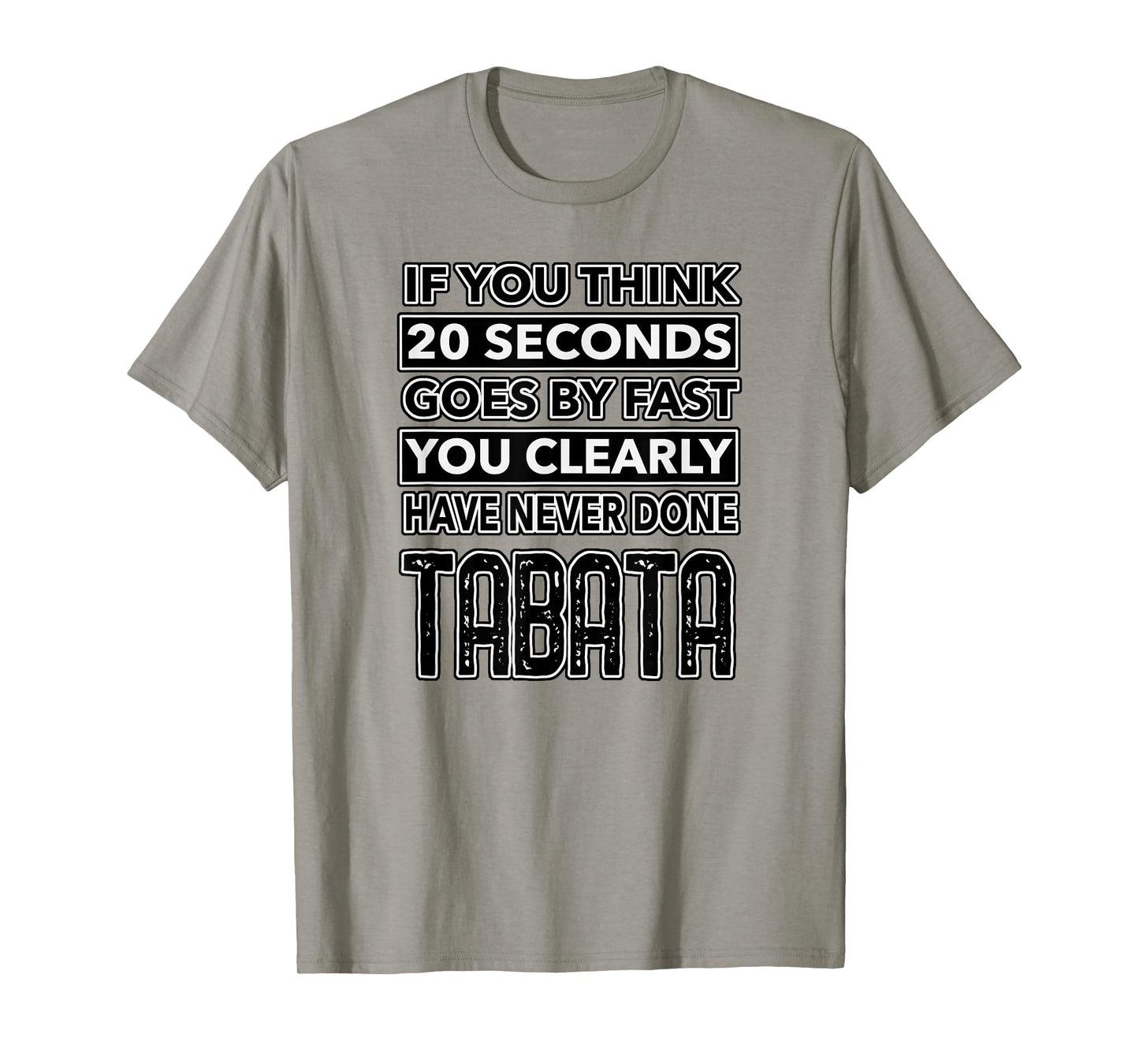Workout Shirt Fitness Funny TABATA 20 Seconds Lifting Design T-Shirt