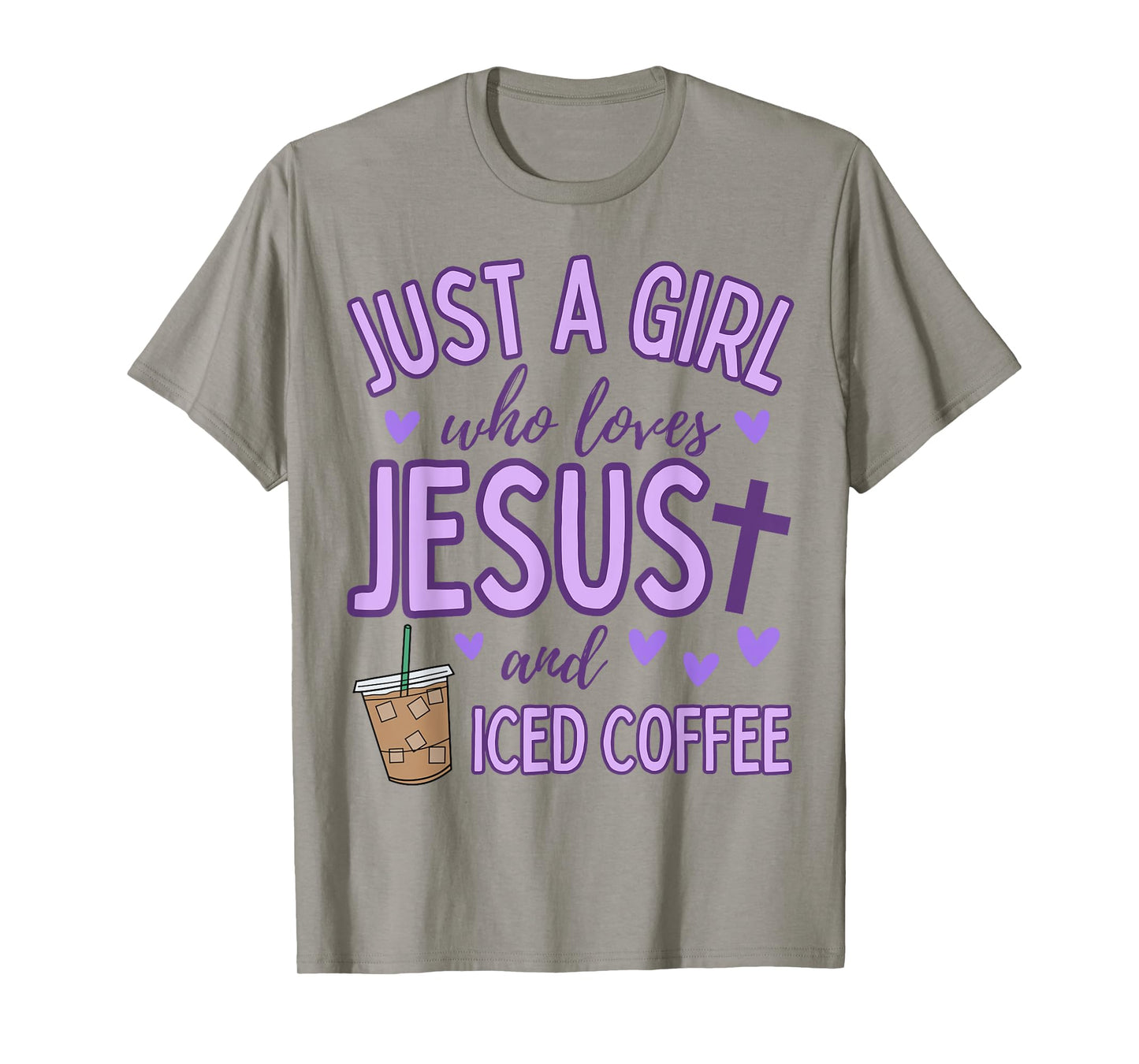 Just A Girl Who Loves Jesus and Iced Coffee Christian Cute T-Shirt