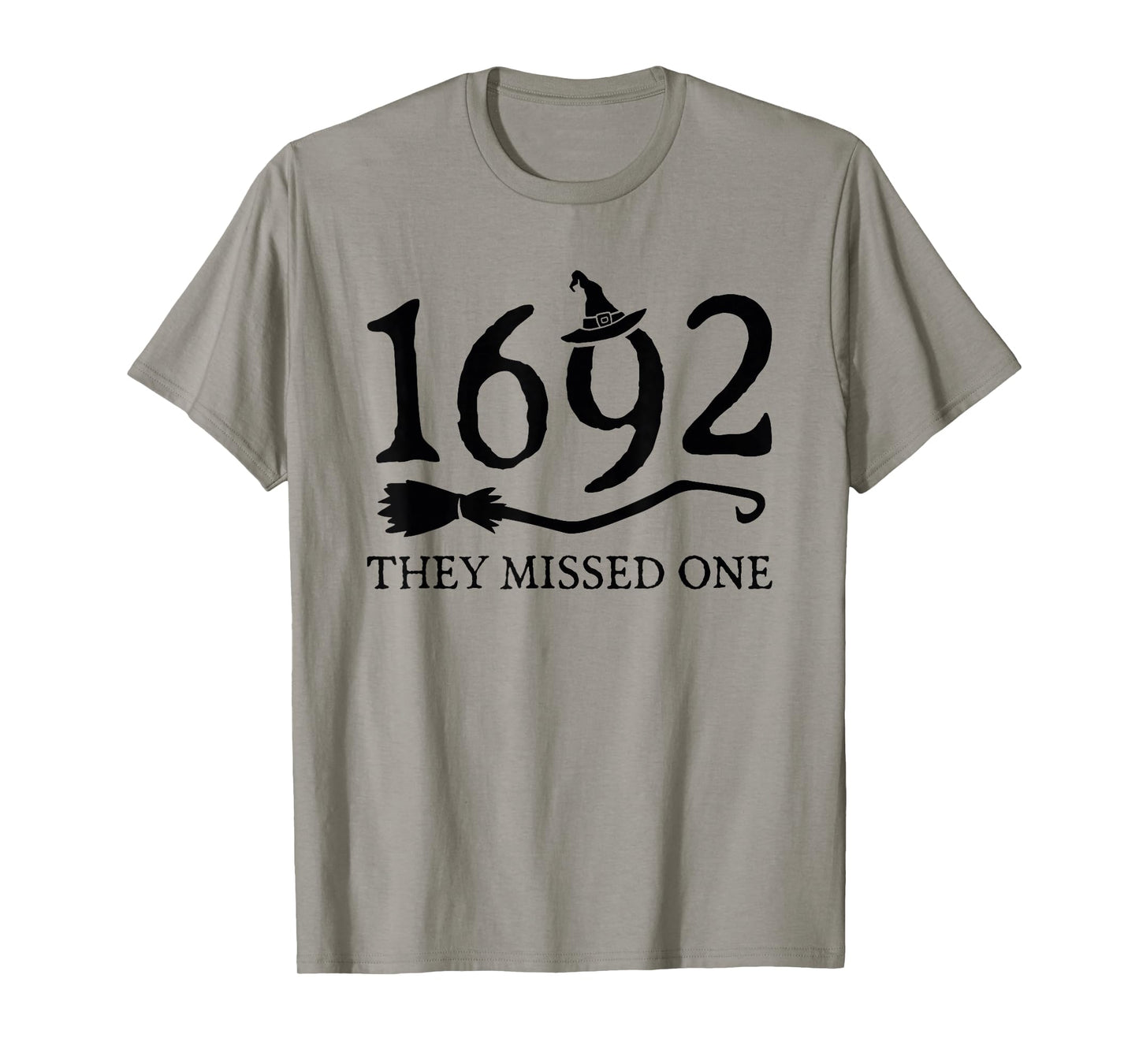 Womens 1692 They Missed One Funny Salem Witch Halloween Cool T-Shirt