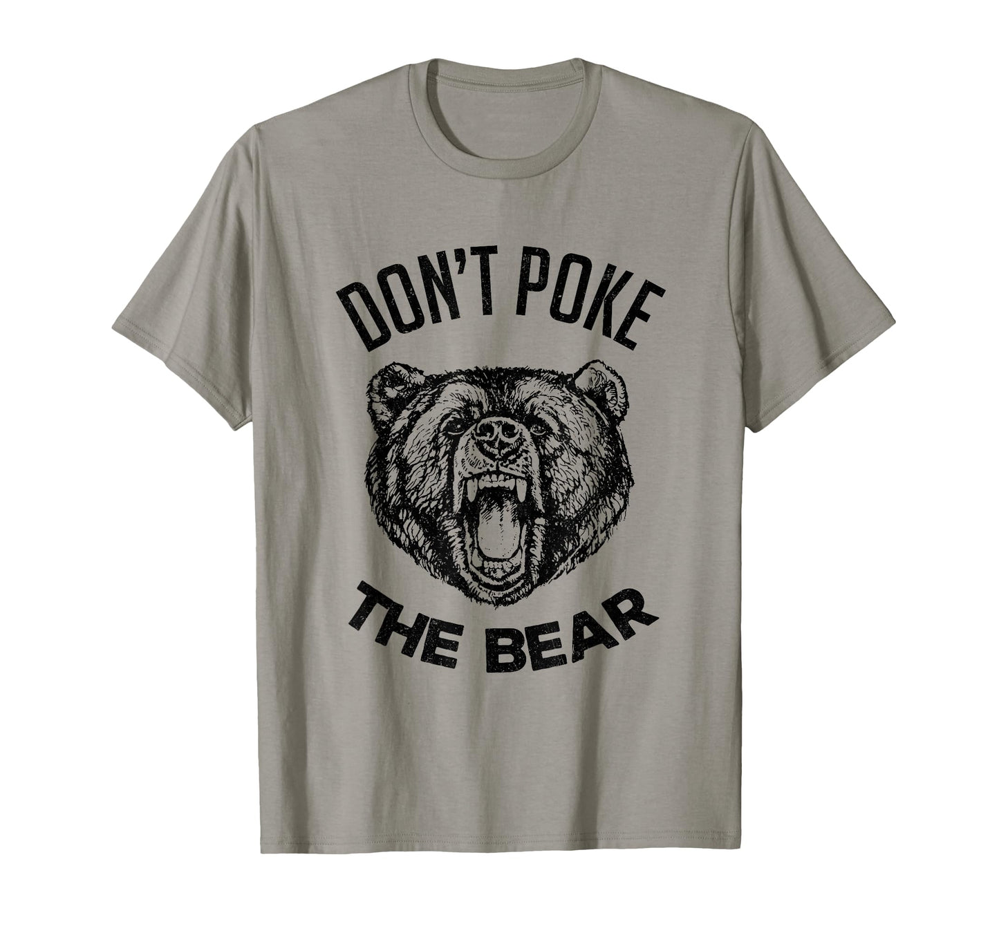 Don't Poke The Bear Funny Bear Spirit Animal Lover Gift T-Shirt