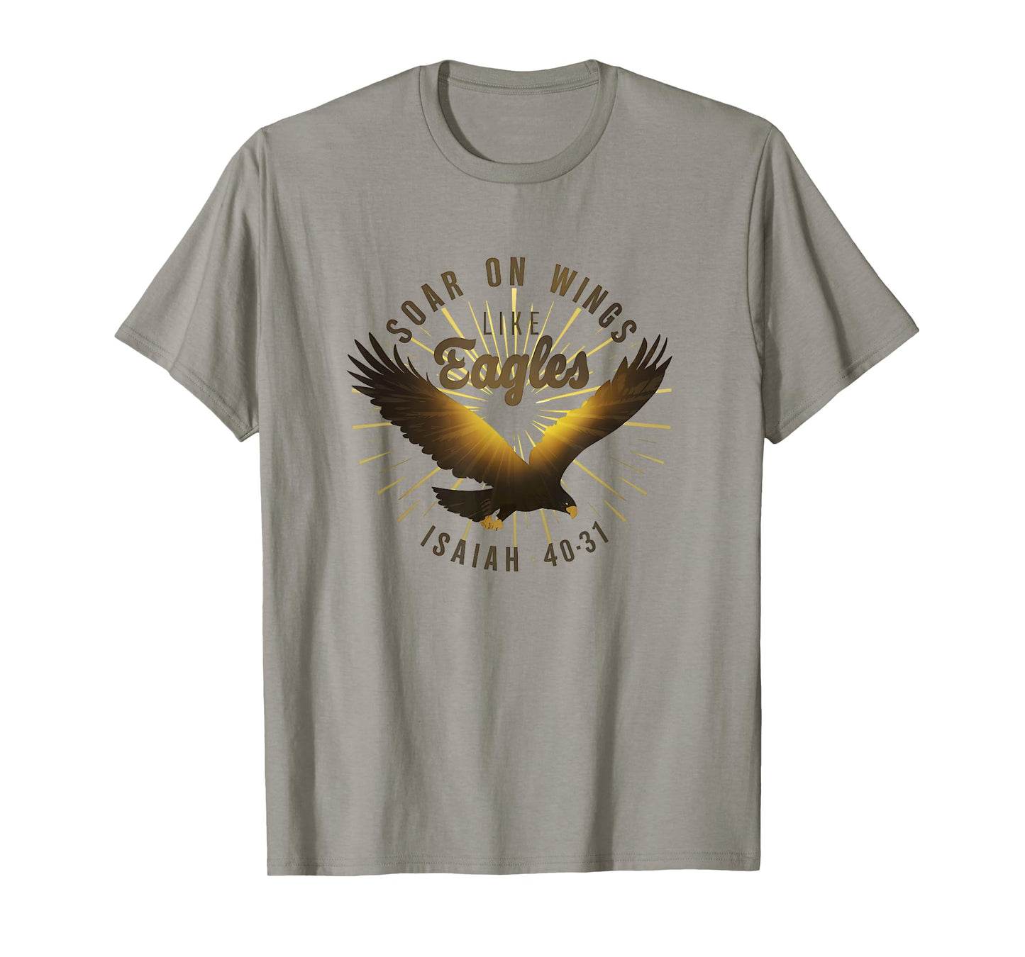 Soar on Wings like Eagles Isaiah 40:31 Eagle Design T-Shirt